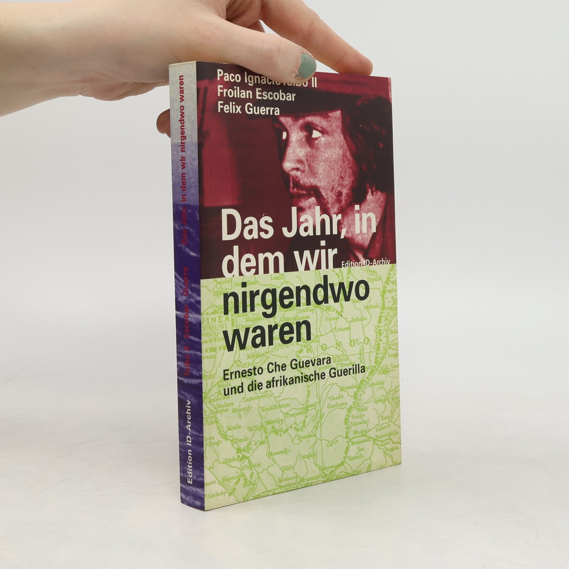 Paco Ignacio Taibo II Das Jahr, in dem wir nirgendwo waren