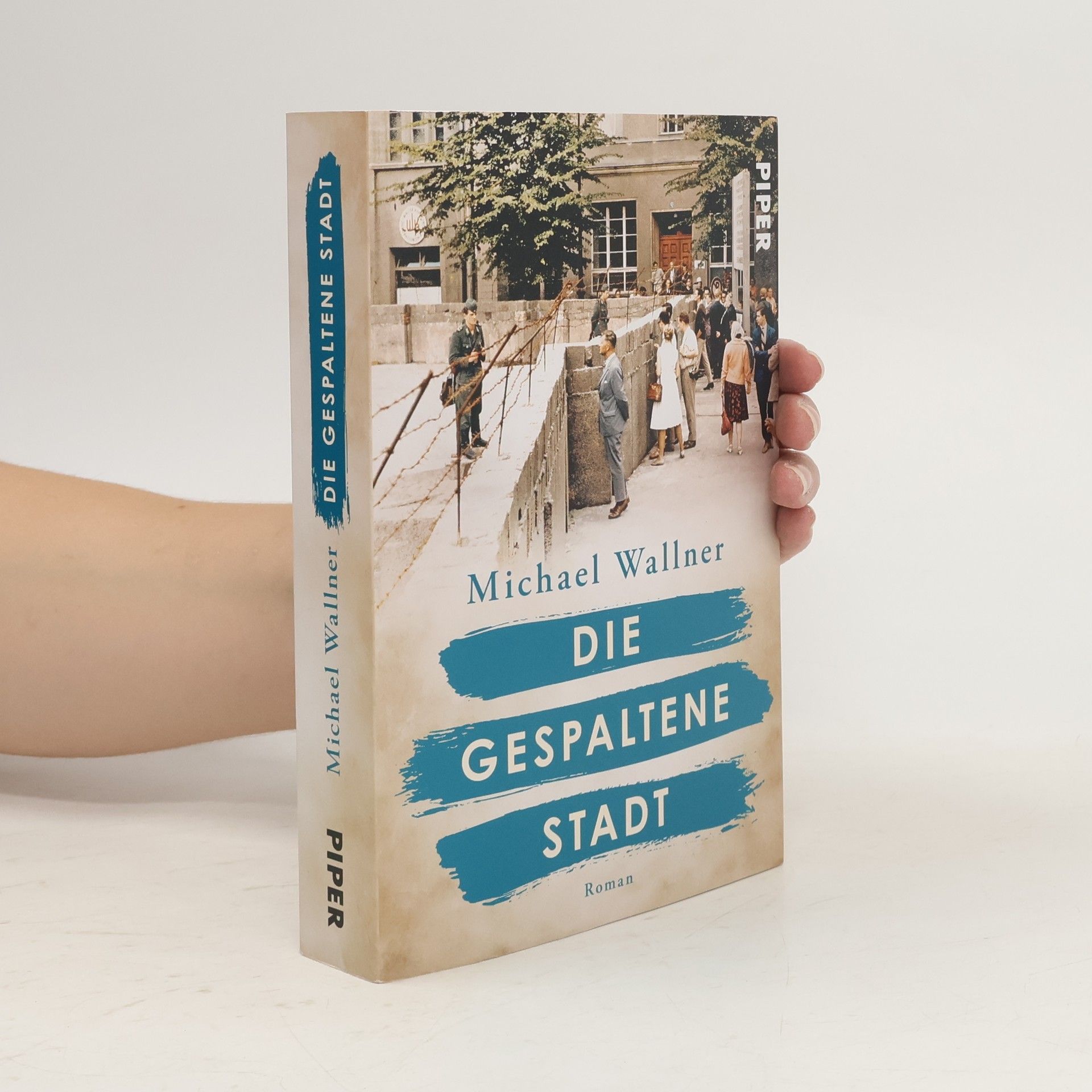 Michael Wallner Die gespaltene Stadt