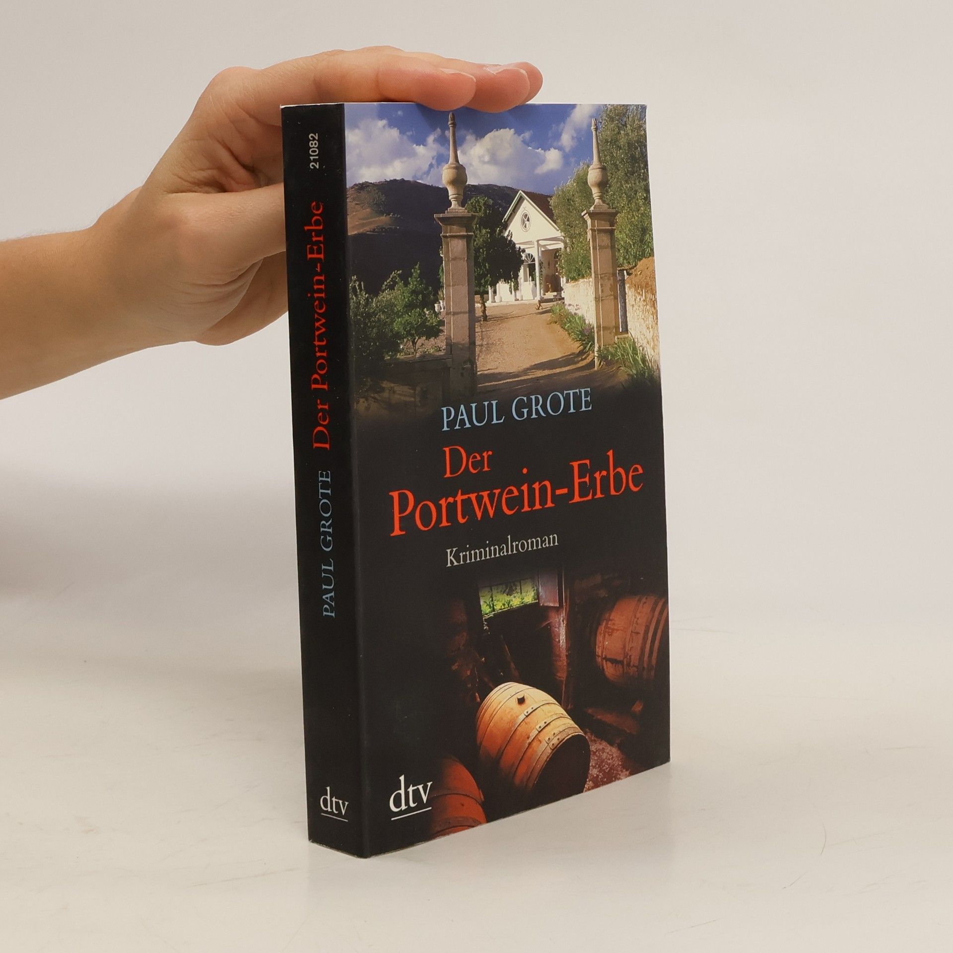 Paul Grote Der Portwein-Erbe