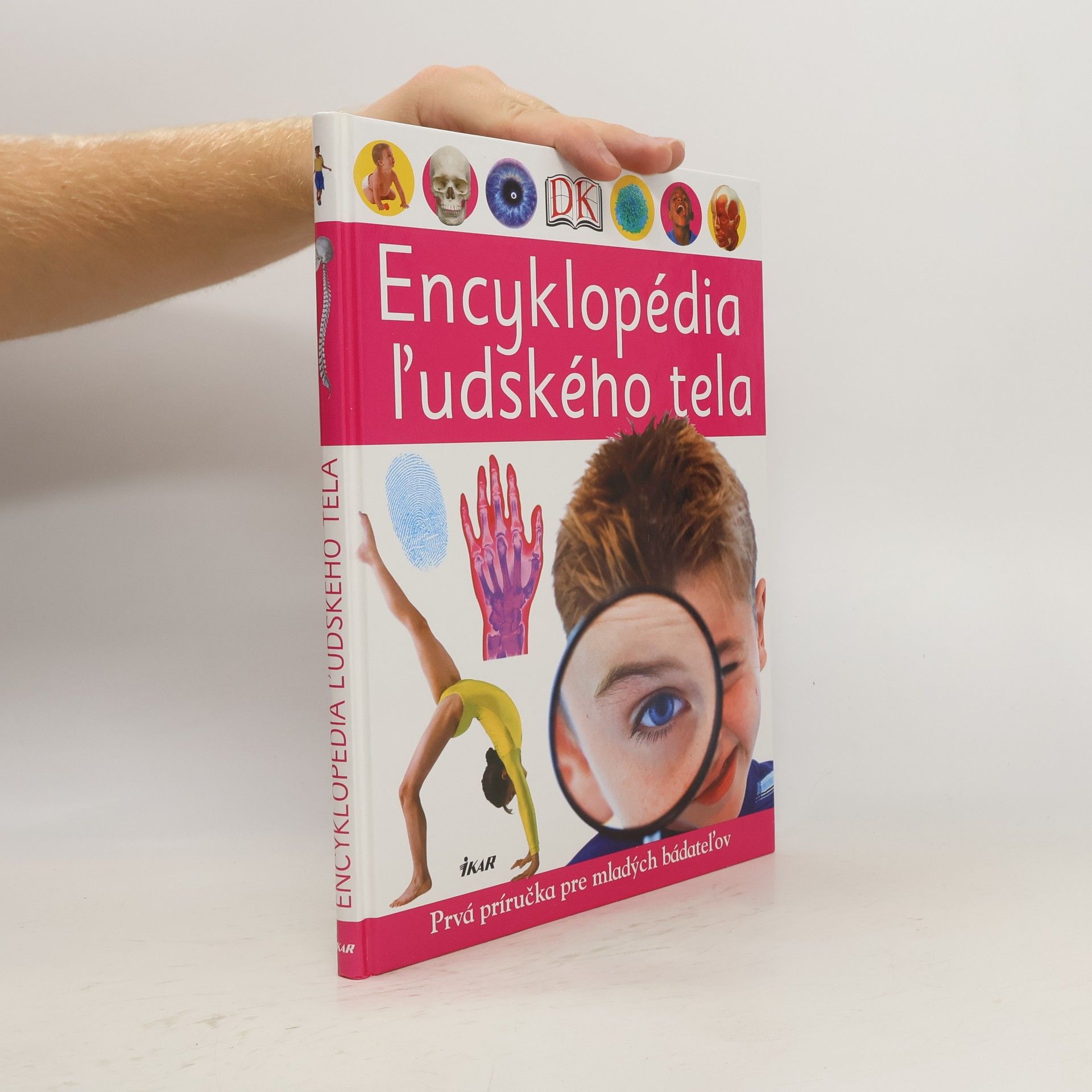 Autorenkollektiv Encyklopédia ľudského tela (Prvá príručka pre mladých bádateľov)