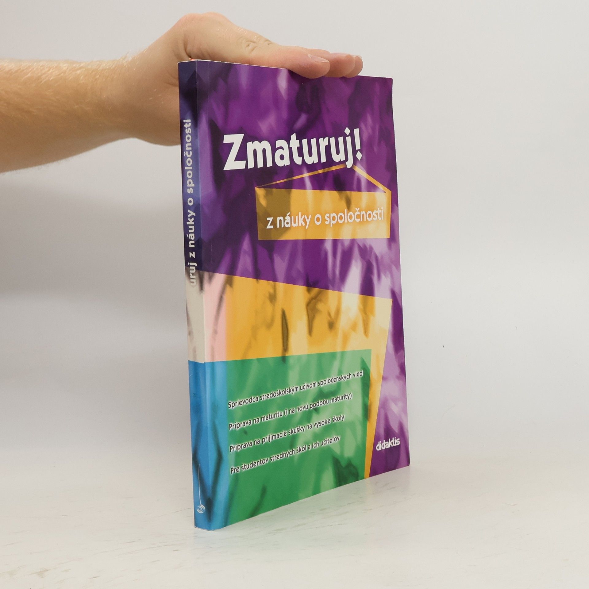 Autorenkollektiv Zmaturuj! Z náuky o spoločnosti