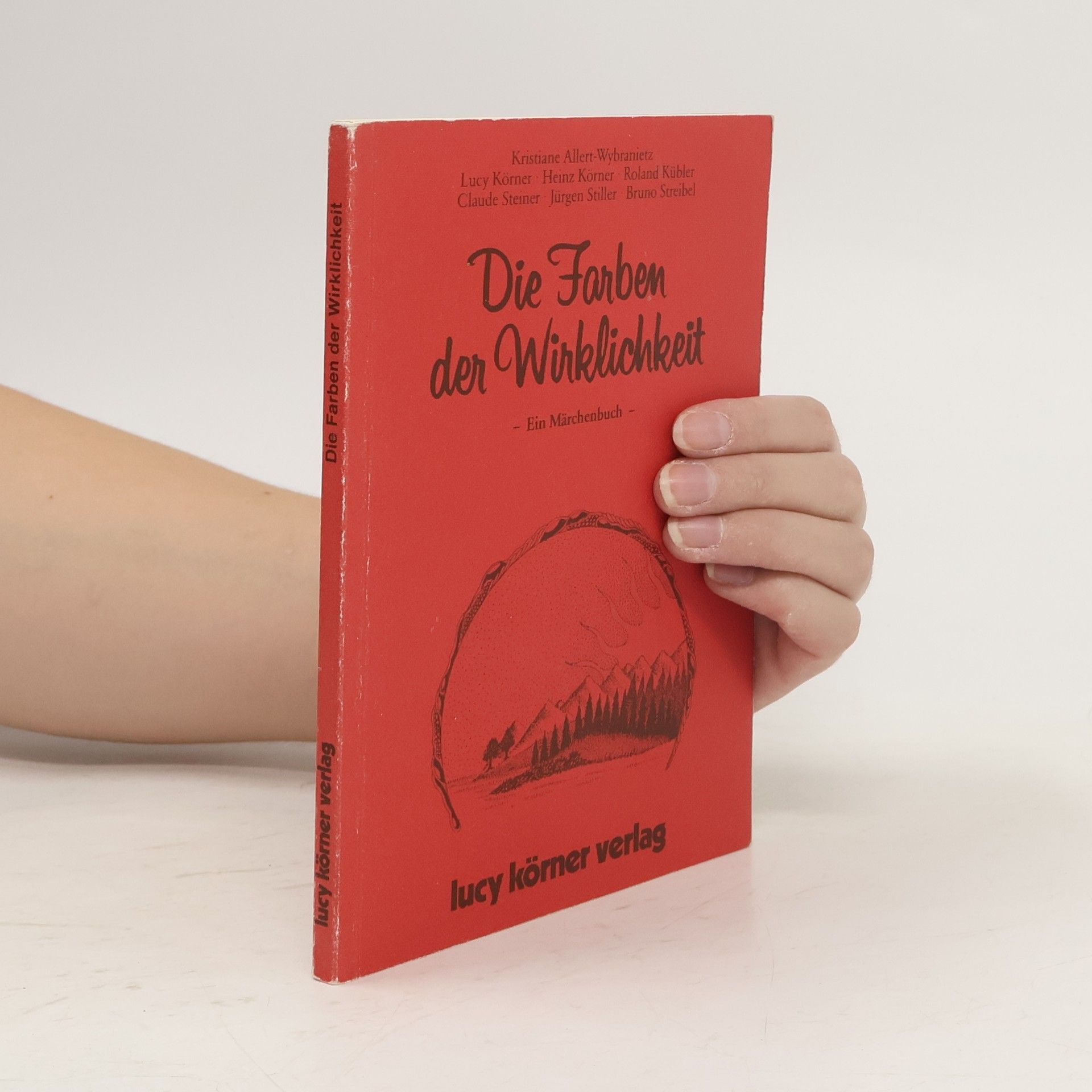 Heinz Körner Die Farben der Wirklichkeit