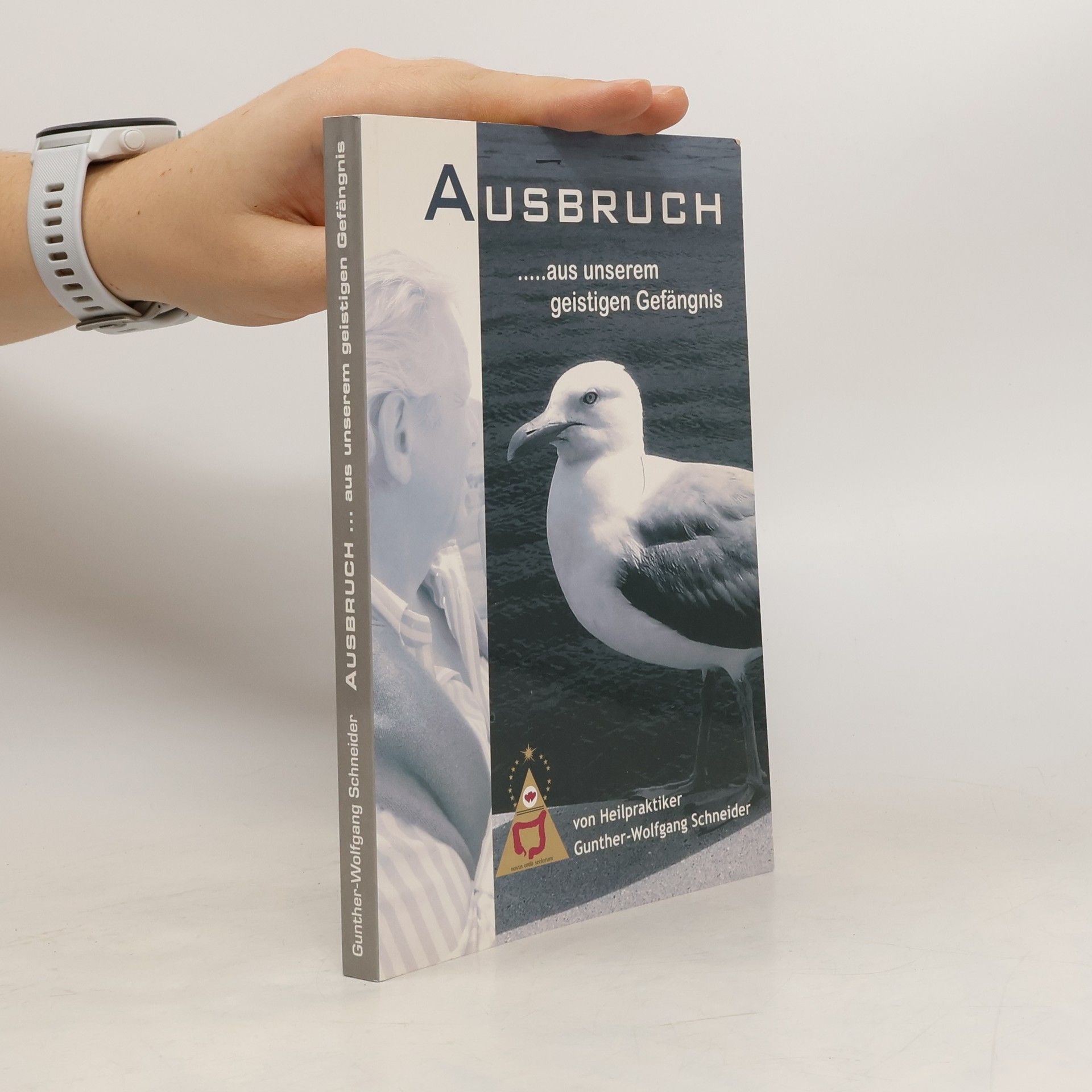 Collectif d'auteurs Ausbruch...aus unserem geistigen Gefängnis