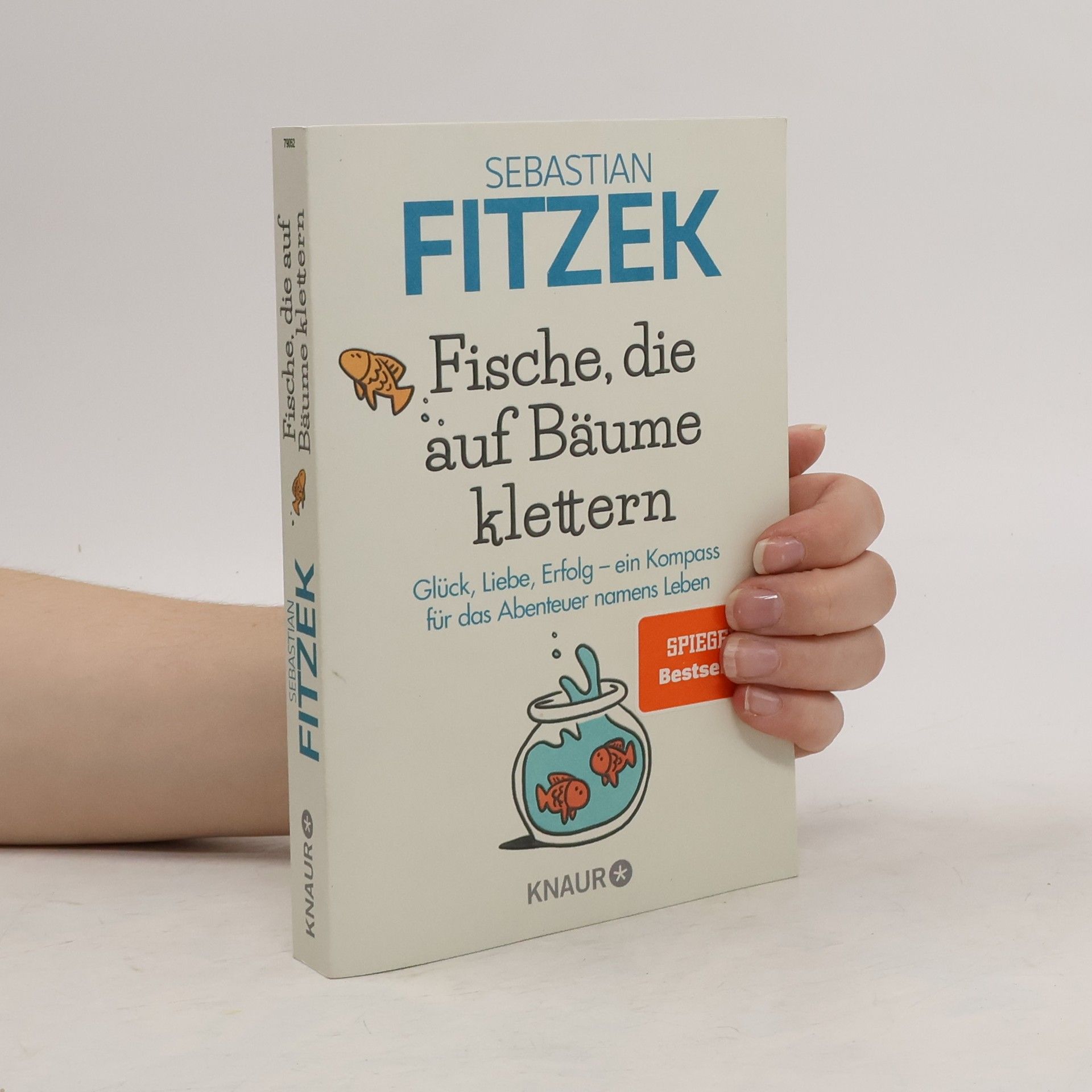 Sebastian Fitzek Fische, die auf Bäume klettern