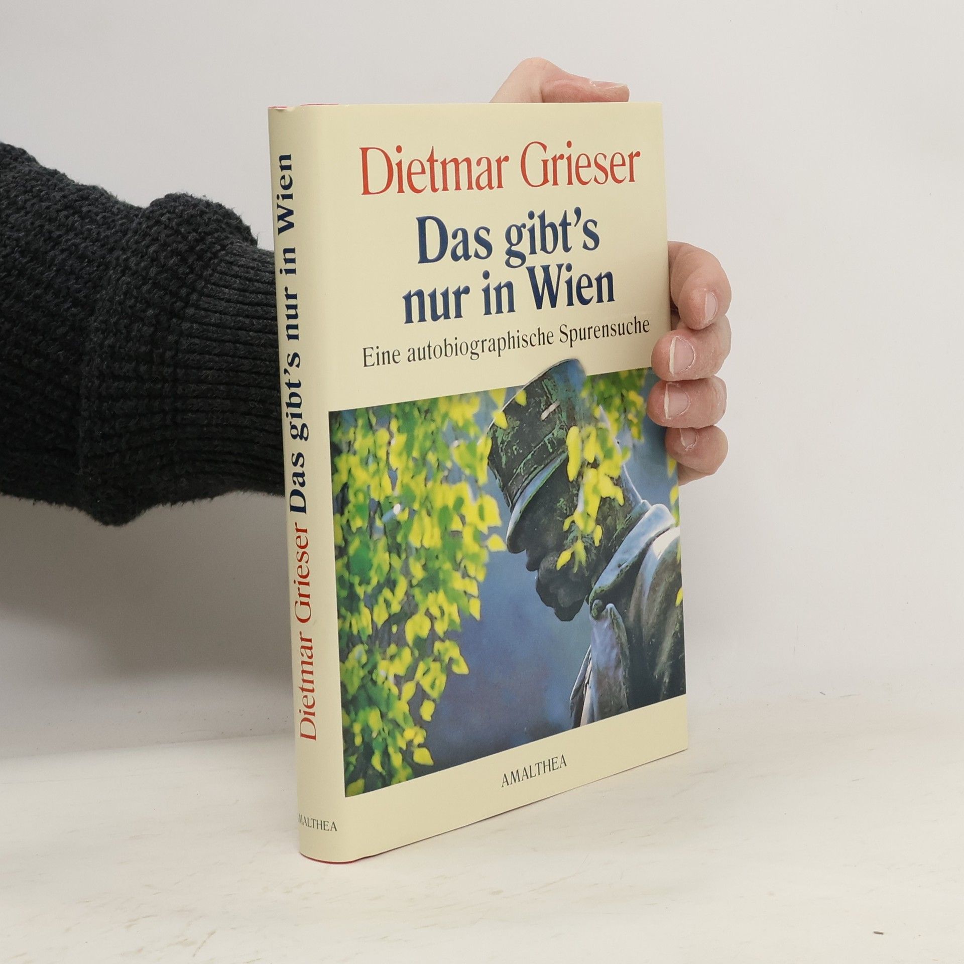 Dietmar Grieser Das gibt's nur in Wien