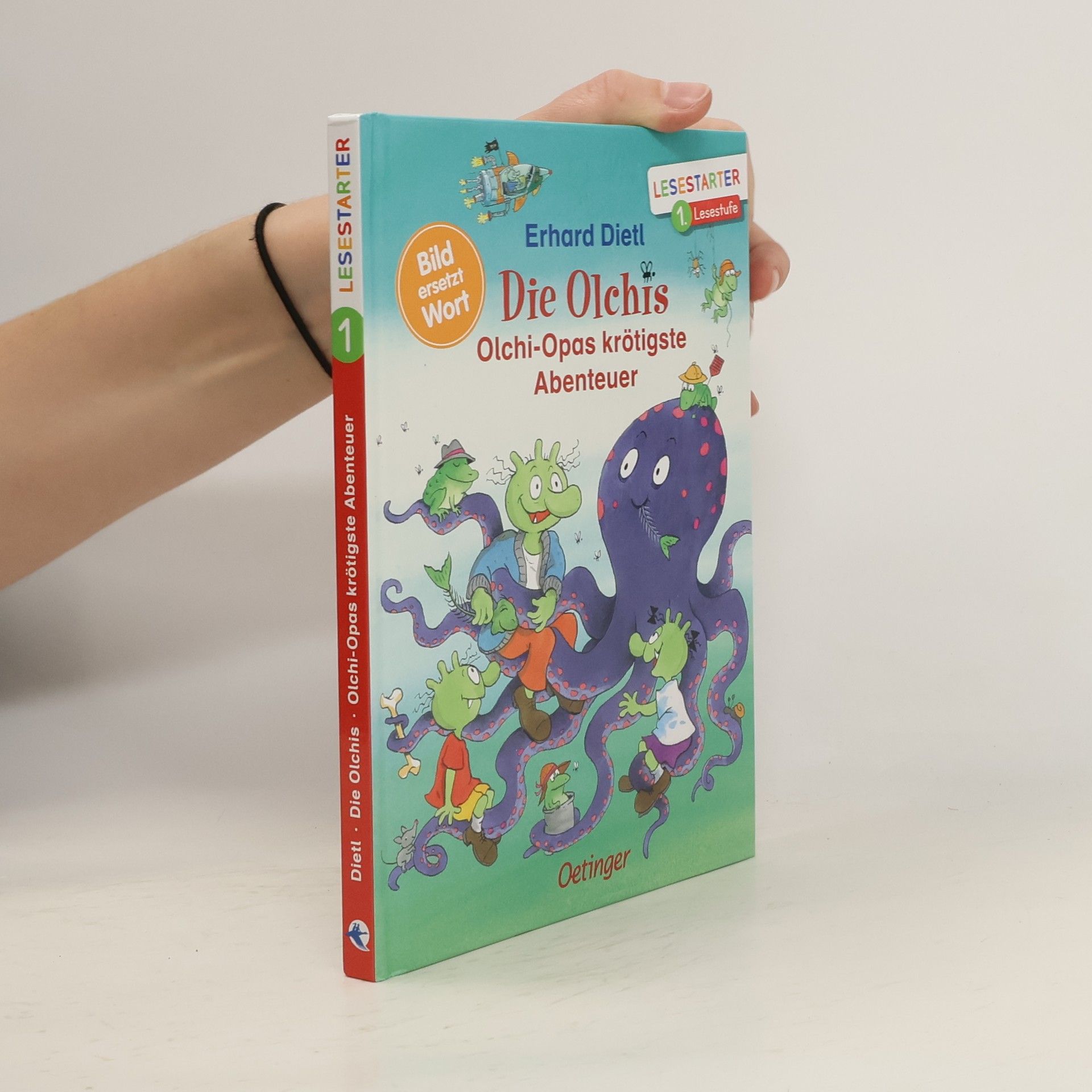 Erhard Dietl Die Olchis. Olchi-Opas krötigste Abenteuer