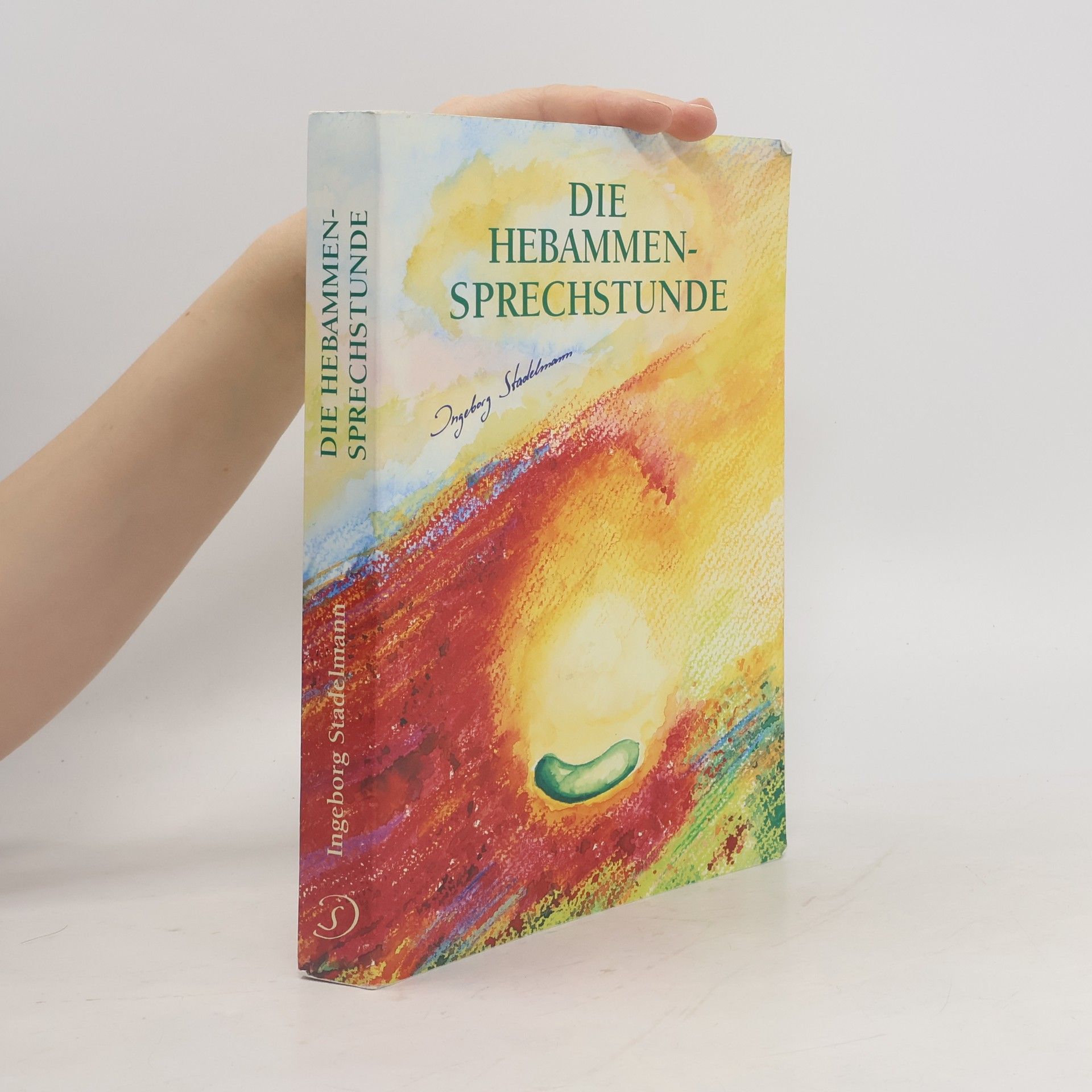 Ingeborg Stadelmann Die Hebammen - Sprechstunde