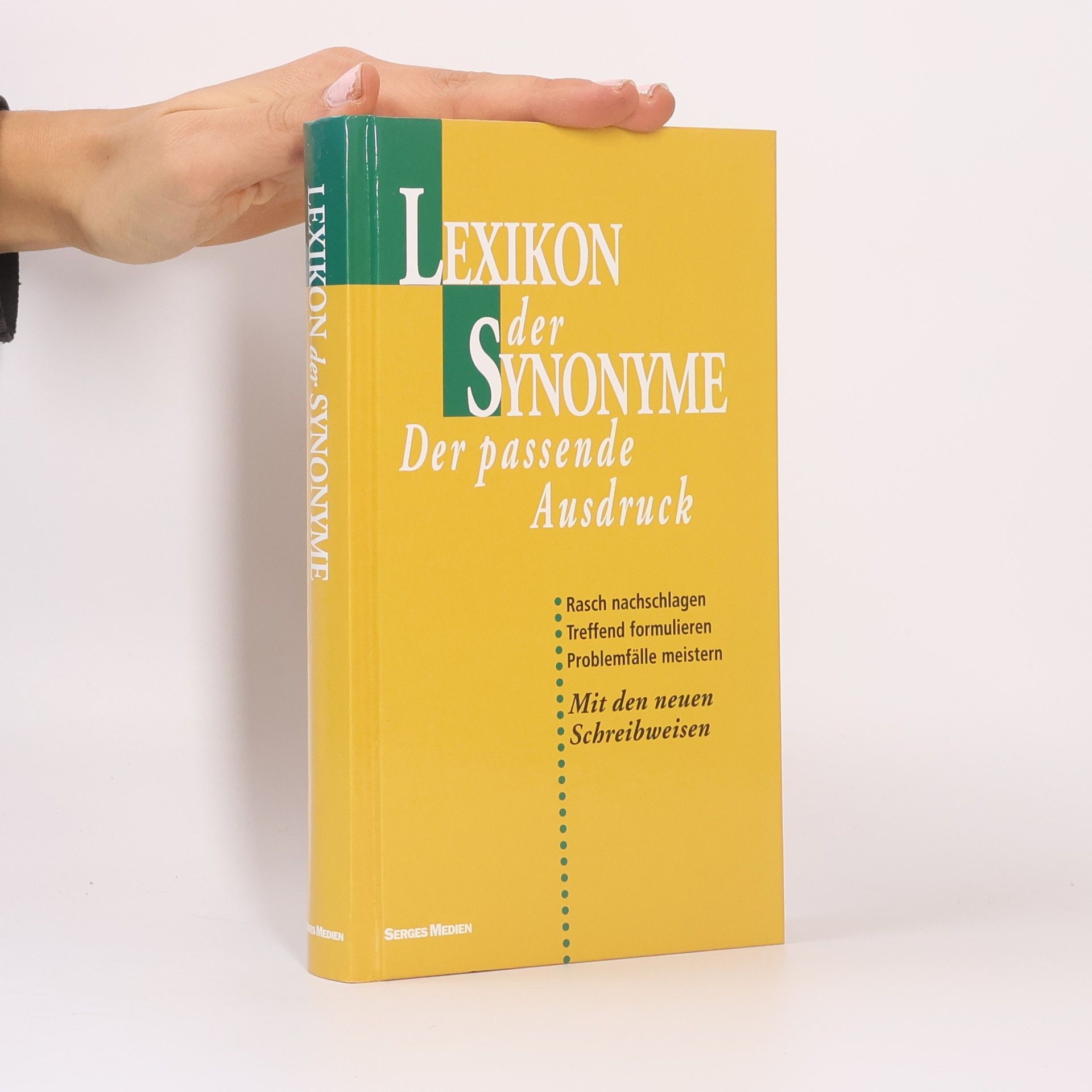 Autorenkollektiv Lexikon der Synonyme. Der passende Ausdruck