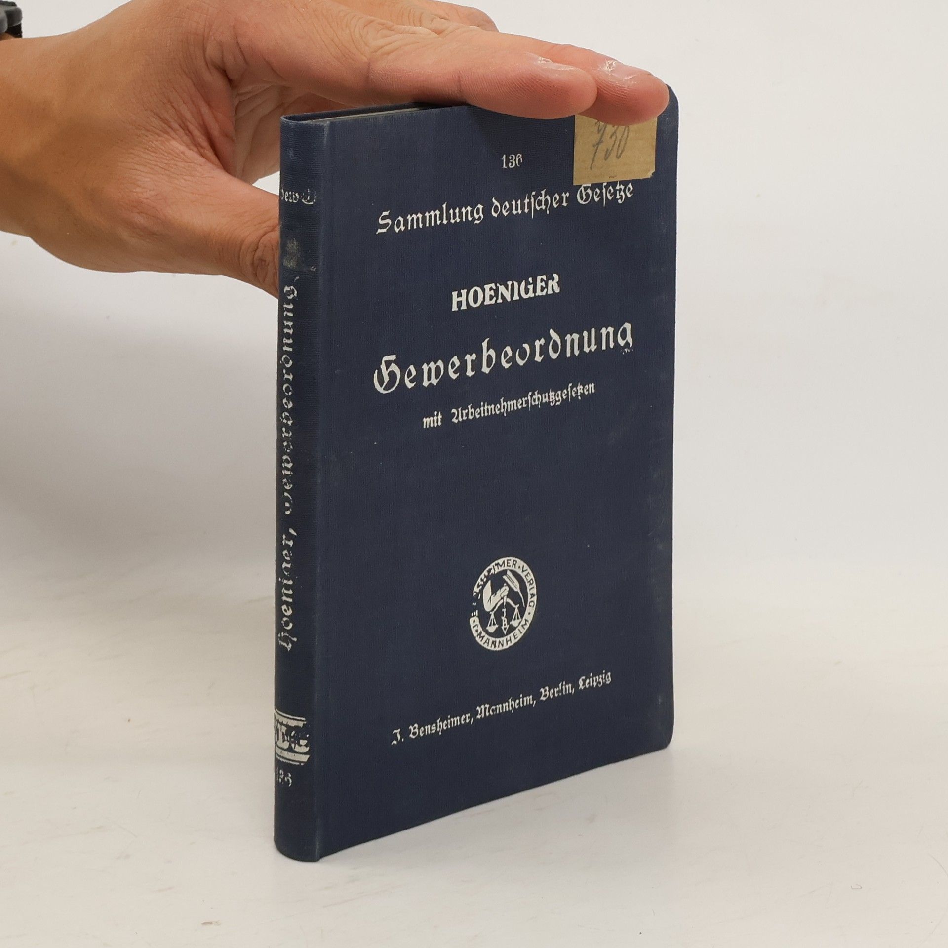 Heinrich Hoeniger Gewerbeordnung mit Arbeitnehmerschutzgesetzen