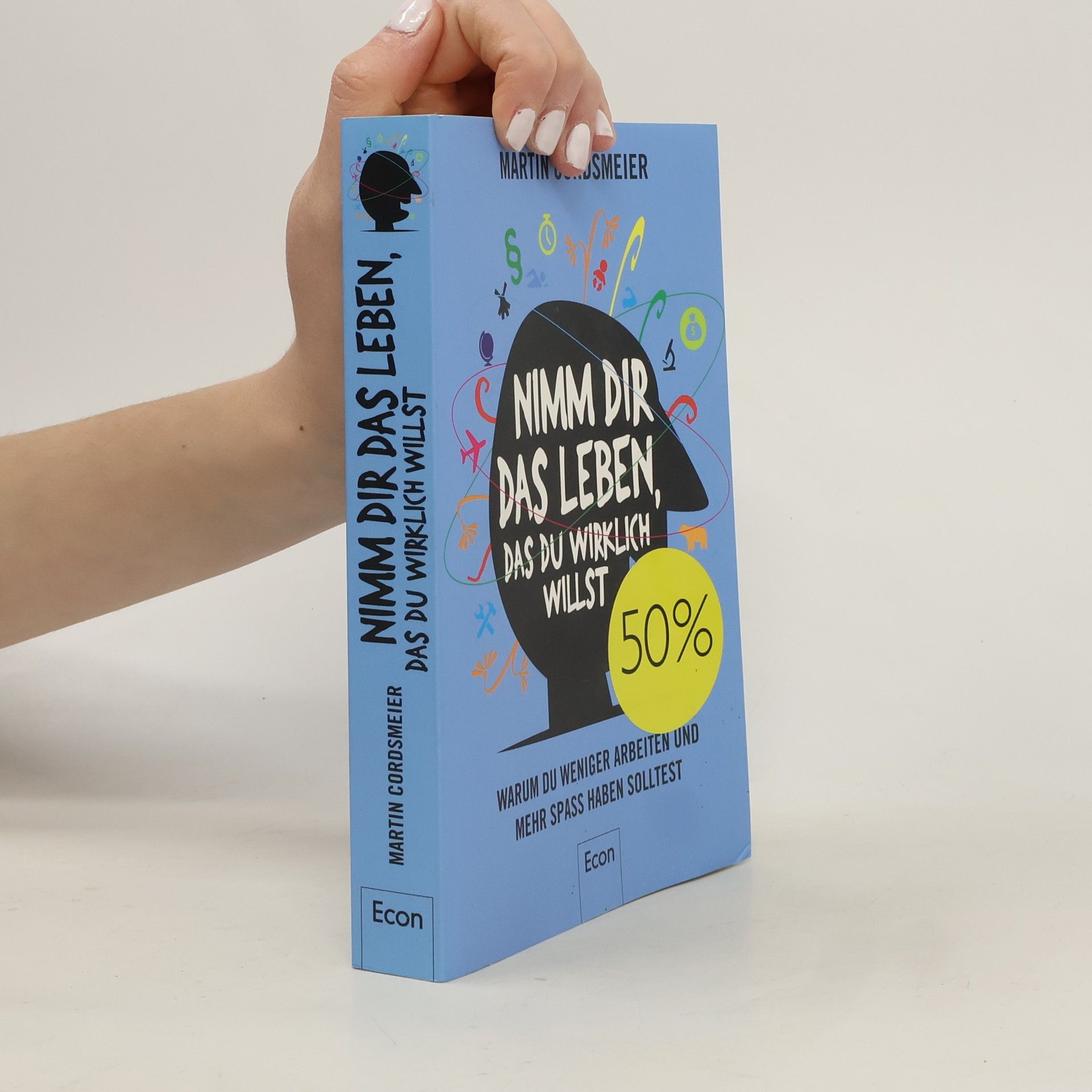 Martin Cordsmeier Nimm dir das Leben, das du wirklich willst