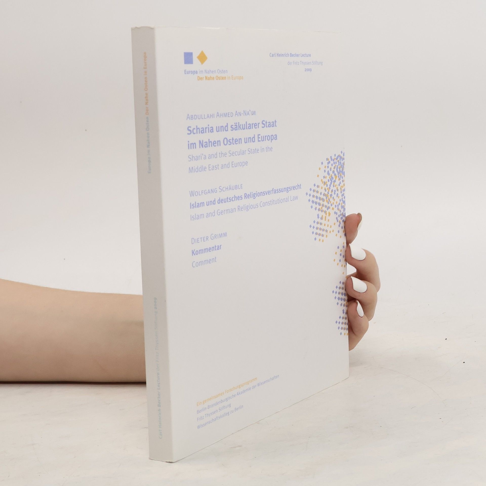 Scharia und säkularer Staat im Nahen Osten und Europa / Schari'a and the Secular State in the Middle East and Europe