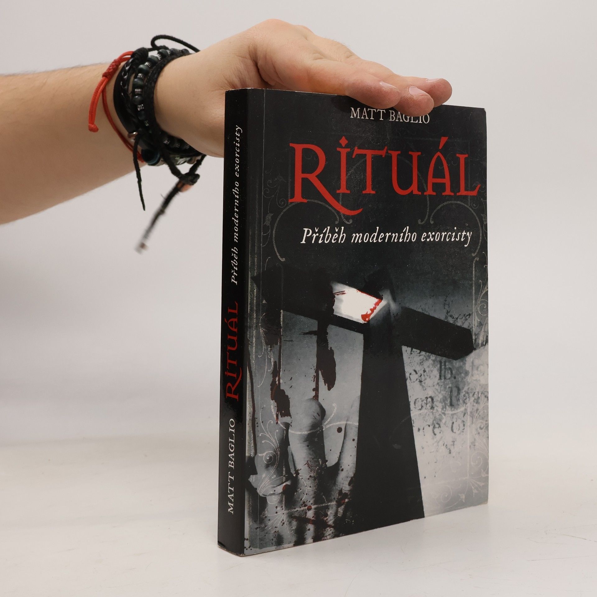 Matt Baglio Rituál. Příběh moderního exorcisty