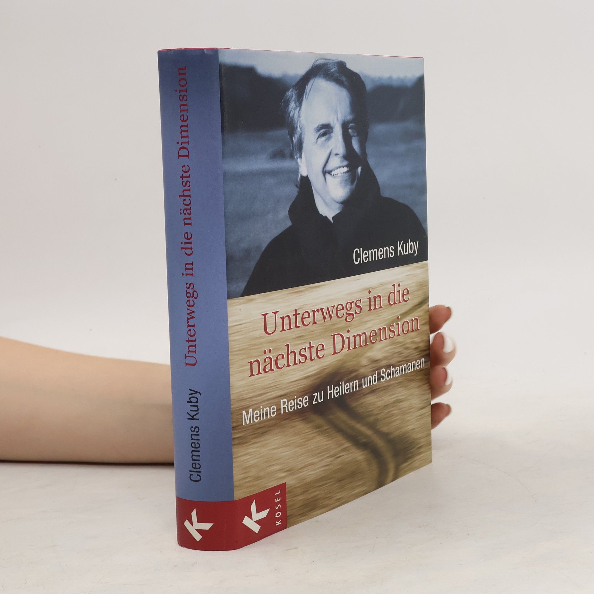 Clemens Kuby Unterwegs in die nächste Dimension