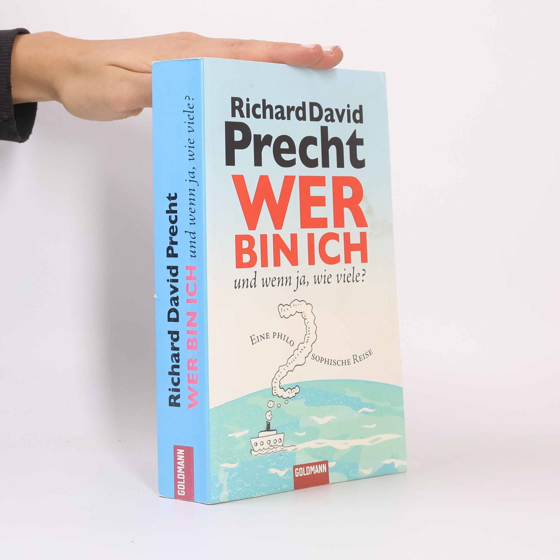 Richard David Precht Wer bin ich - und wenn ja, wie viele?
