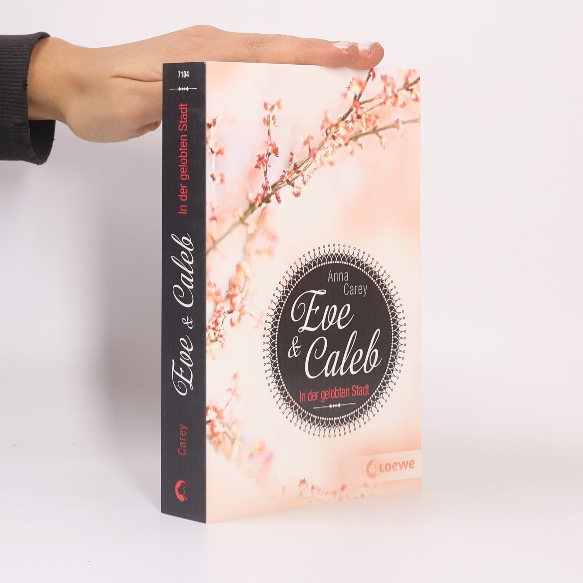 Anna Carey Eve & Caleb. Inder gelobten Stadt