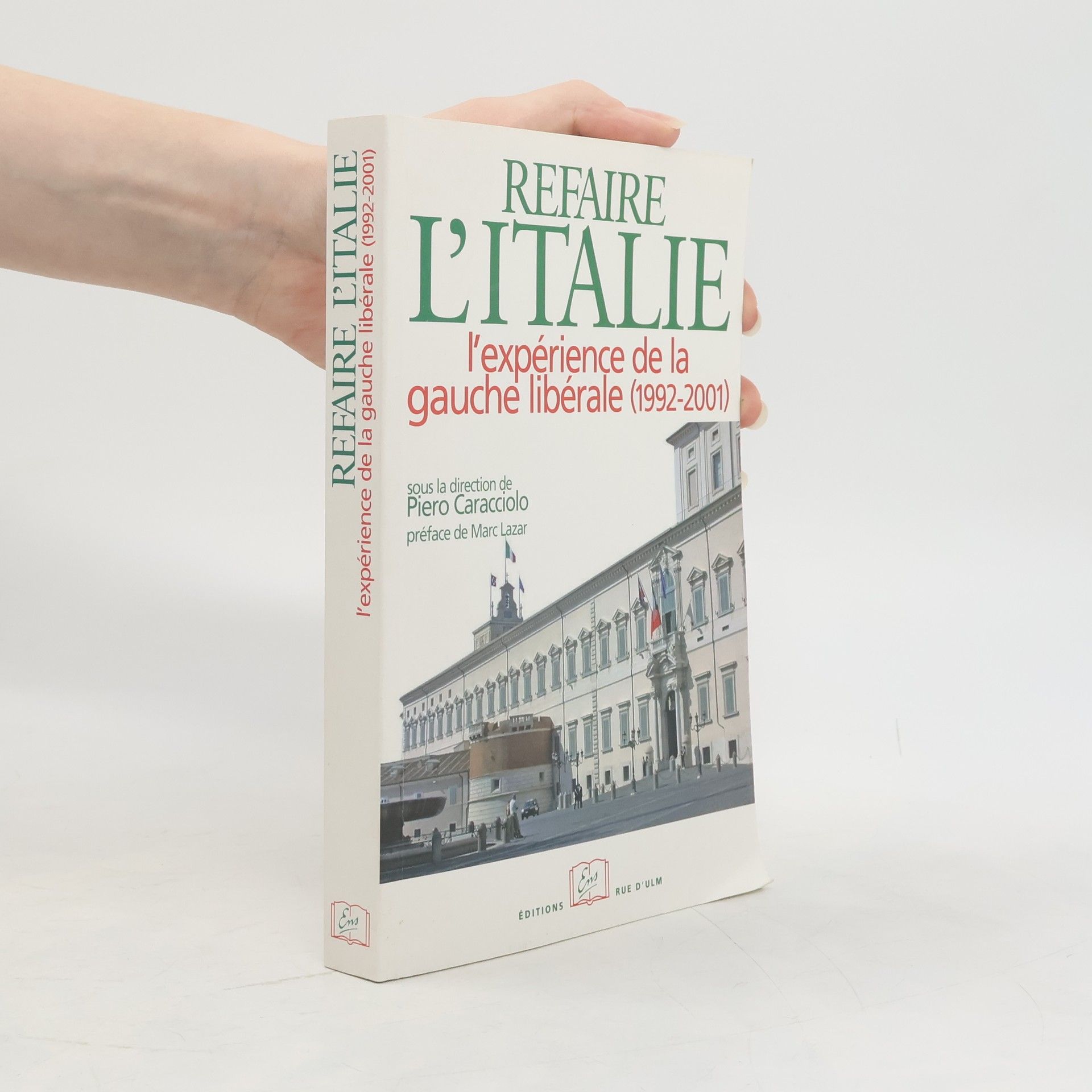 Piero Caracciolo Refaire l'Italie