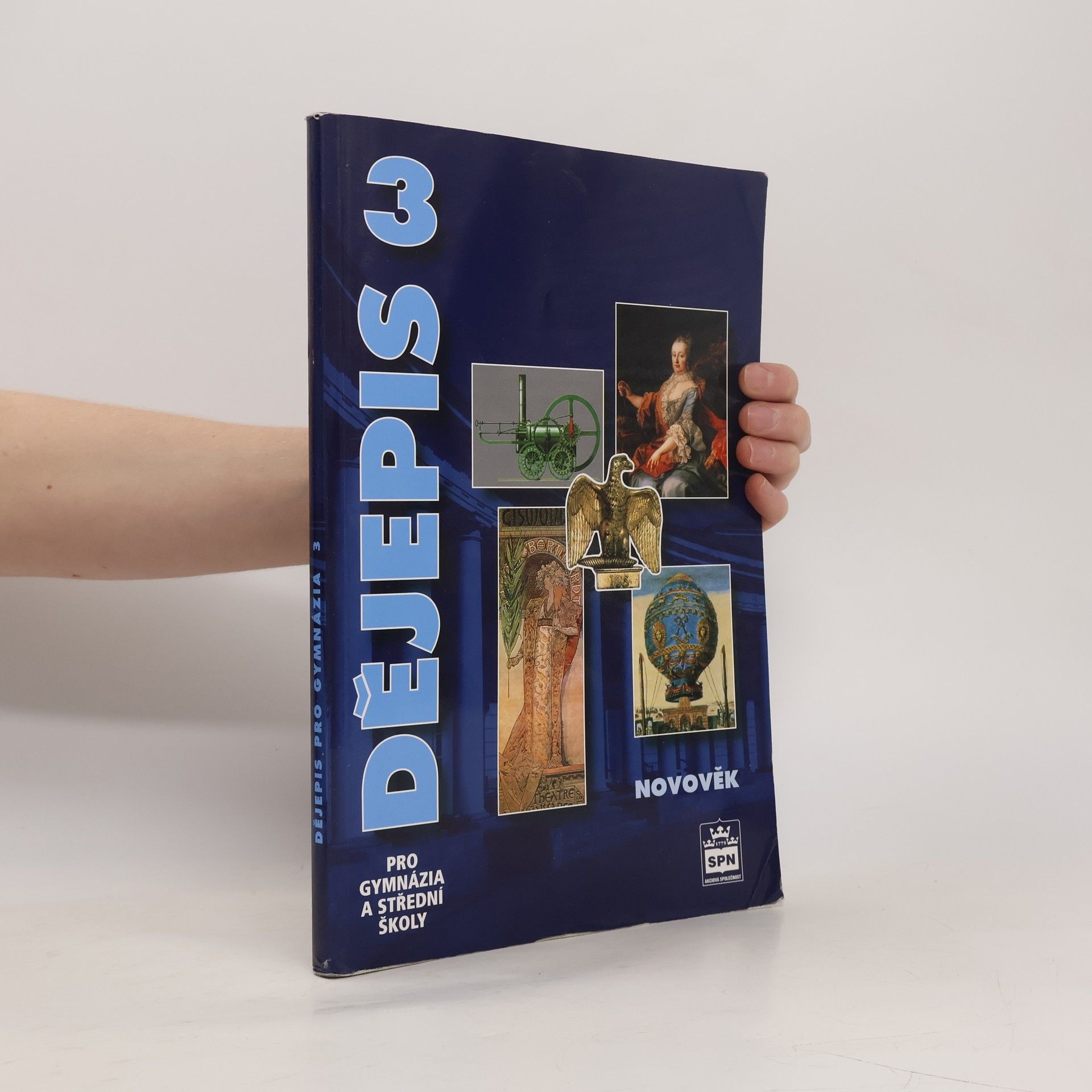 Milan Hlavačka Dějepis pro gymnázia a střední školy 3. Novověk