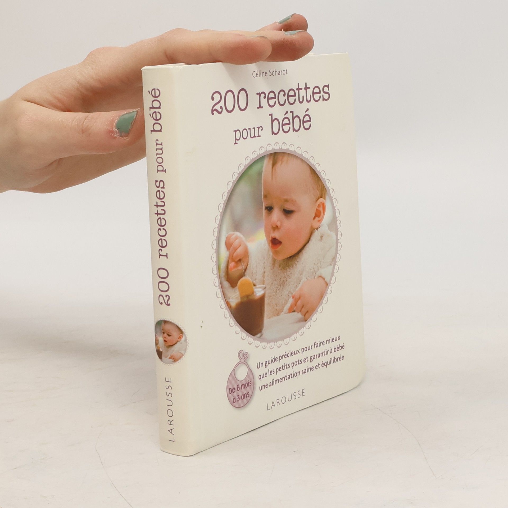 Céline Scharot 200 recettes pour bébé
