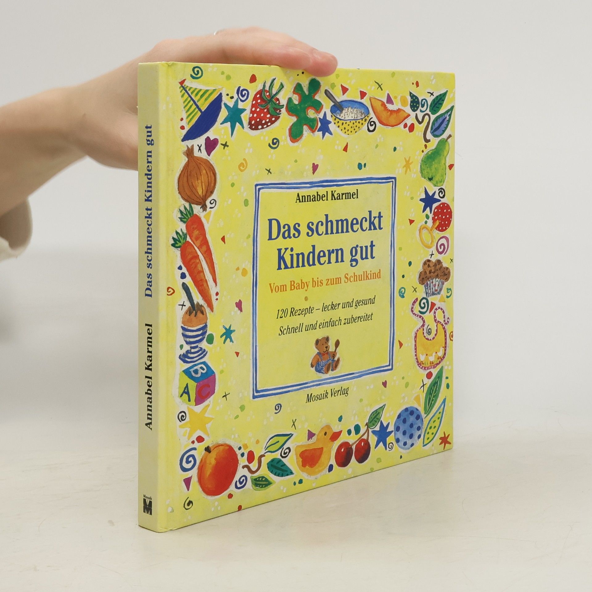 Annabel Karmel Das schmeckt Kindern gut
