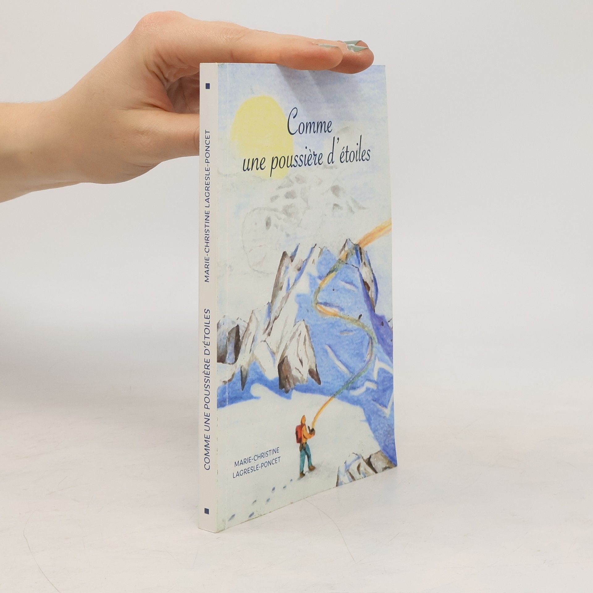 Marie-Christine Lagresle-Poncet Comme une poussière d'étoiles