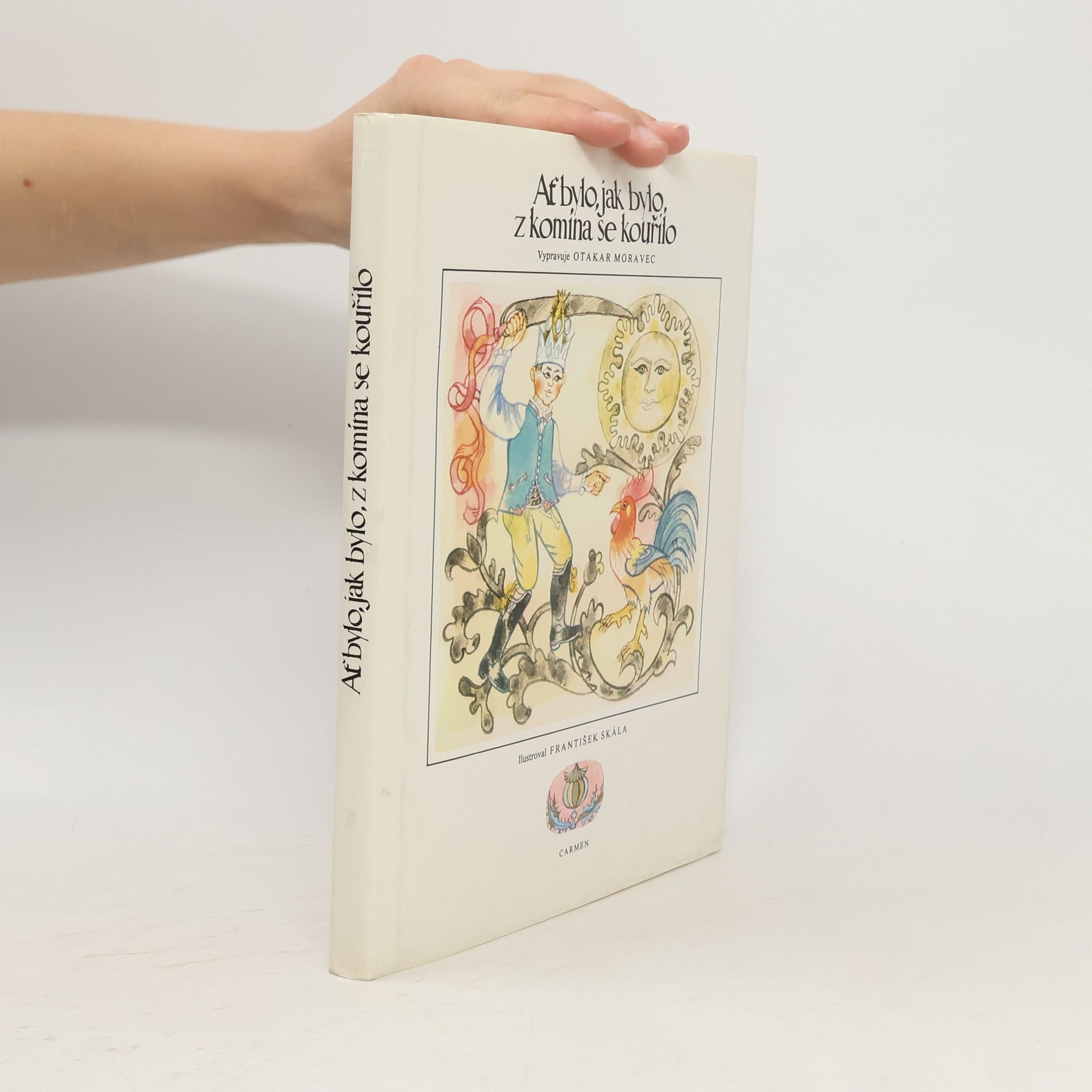 Otakar Moravec Ať bylo, jak bylo, z komína se kouřilo