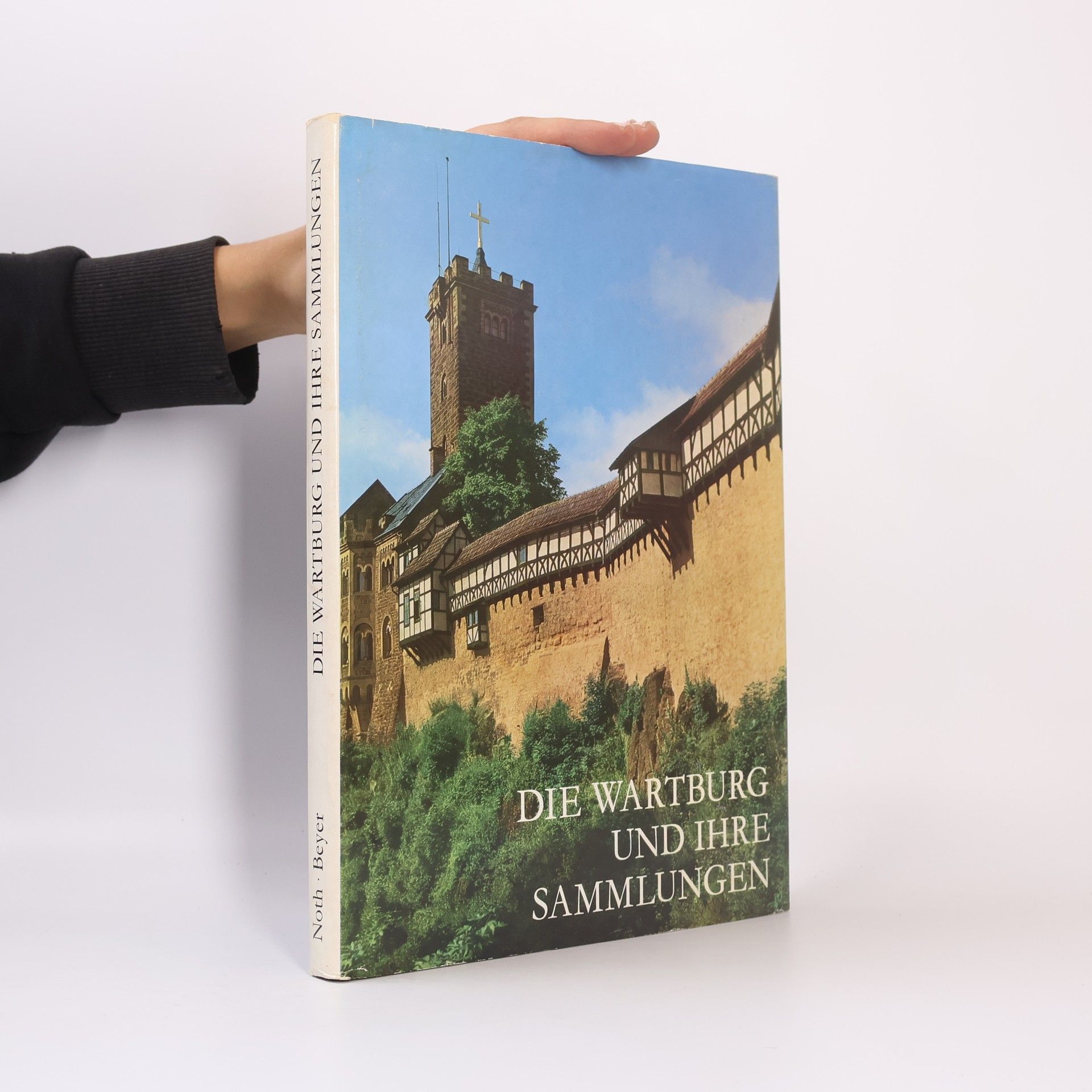 Kolektív autorov Die Wartburg und Ihre Sammlungen