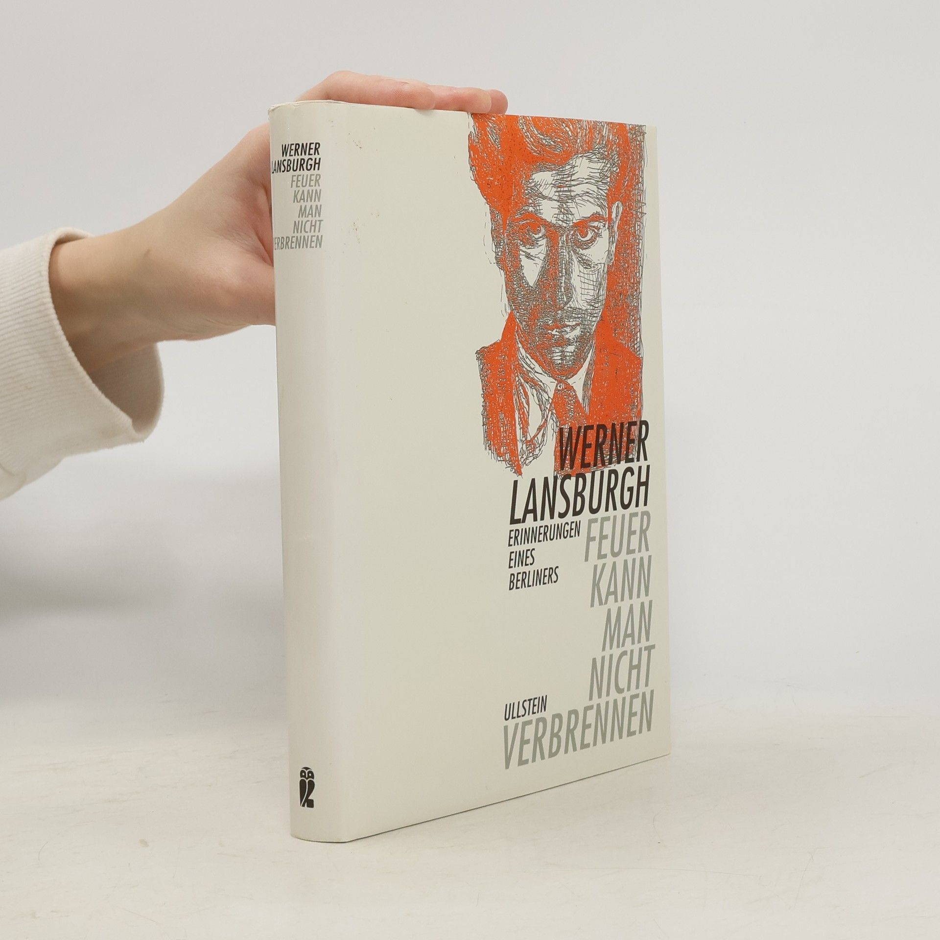 Werner Lansburgh Feuer kann man nicht verbrennen