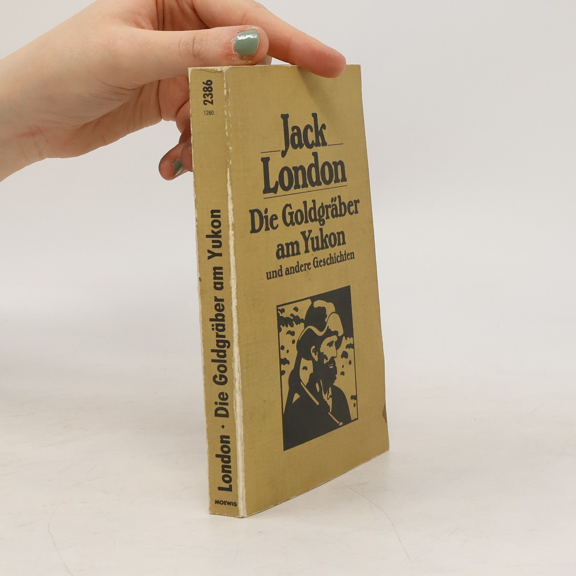 Jack London Der Goldgräber am Yukon und andere Geschichten