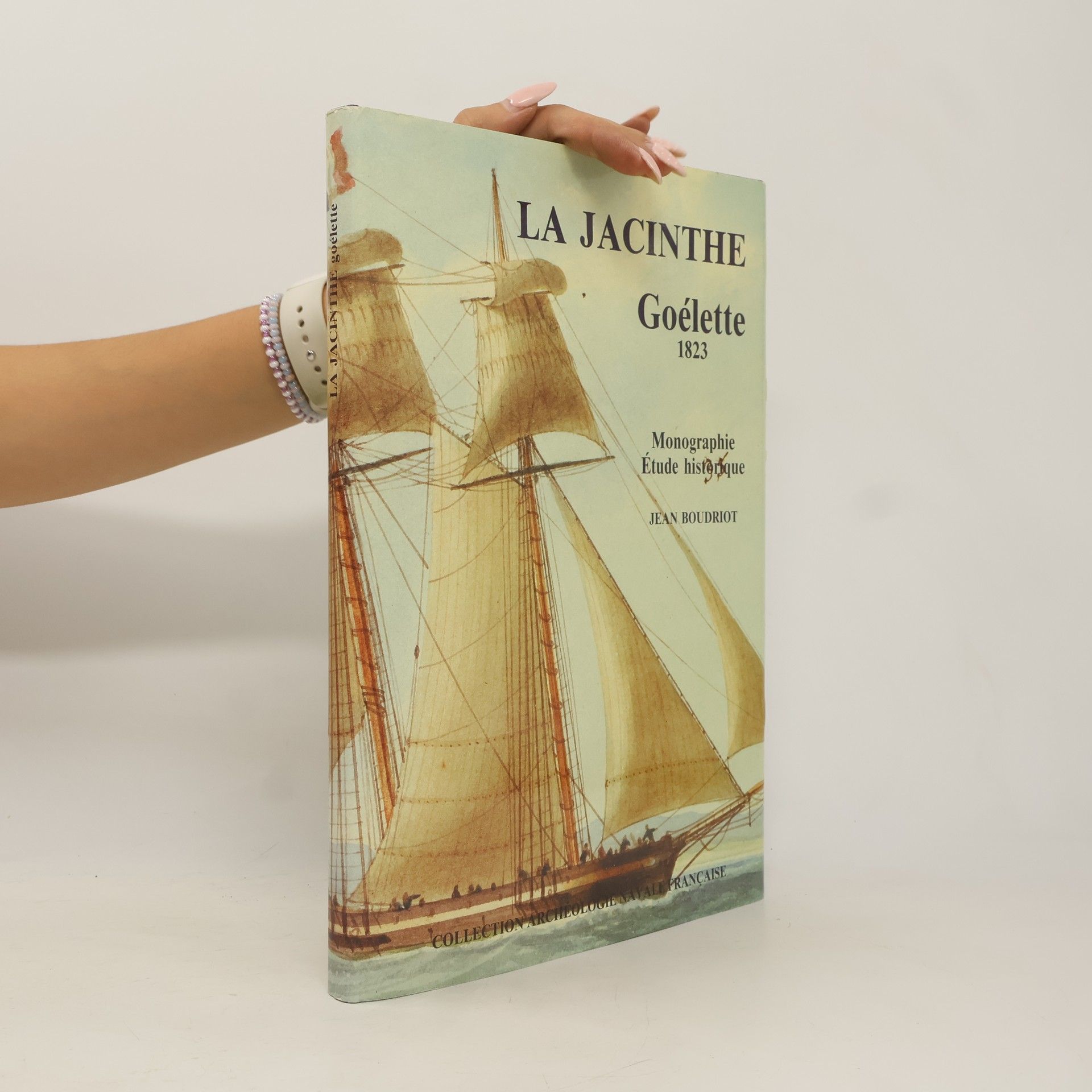 Collection Archéologie Navale Française: Goélette la Jacinthe, 1825