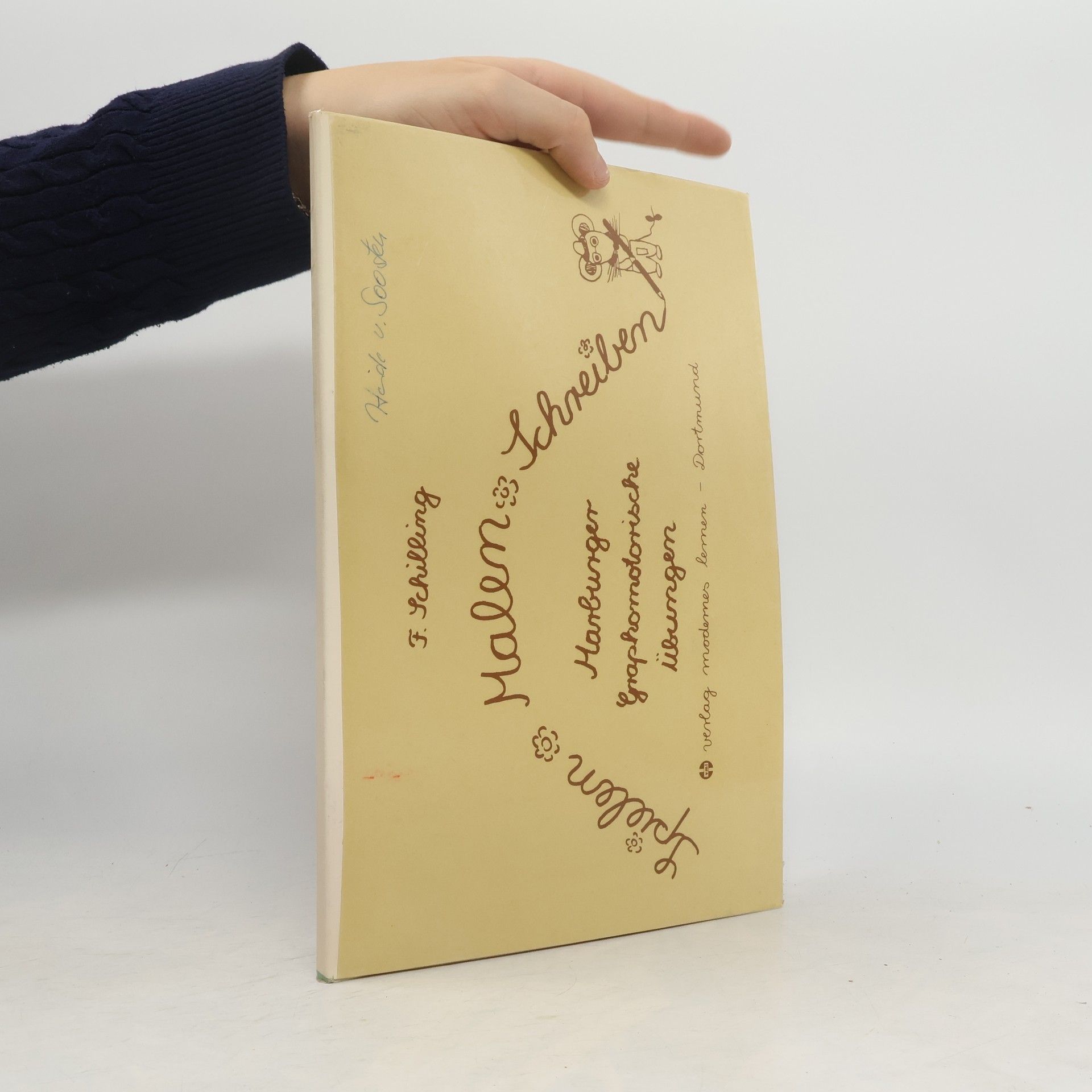 Friedhelm Schilling Spielen, malen, schreiben