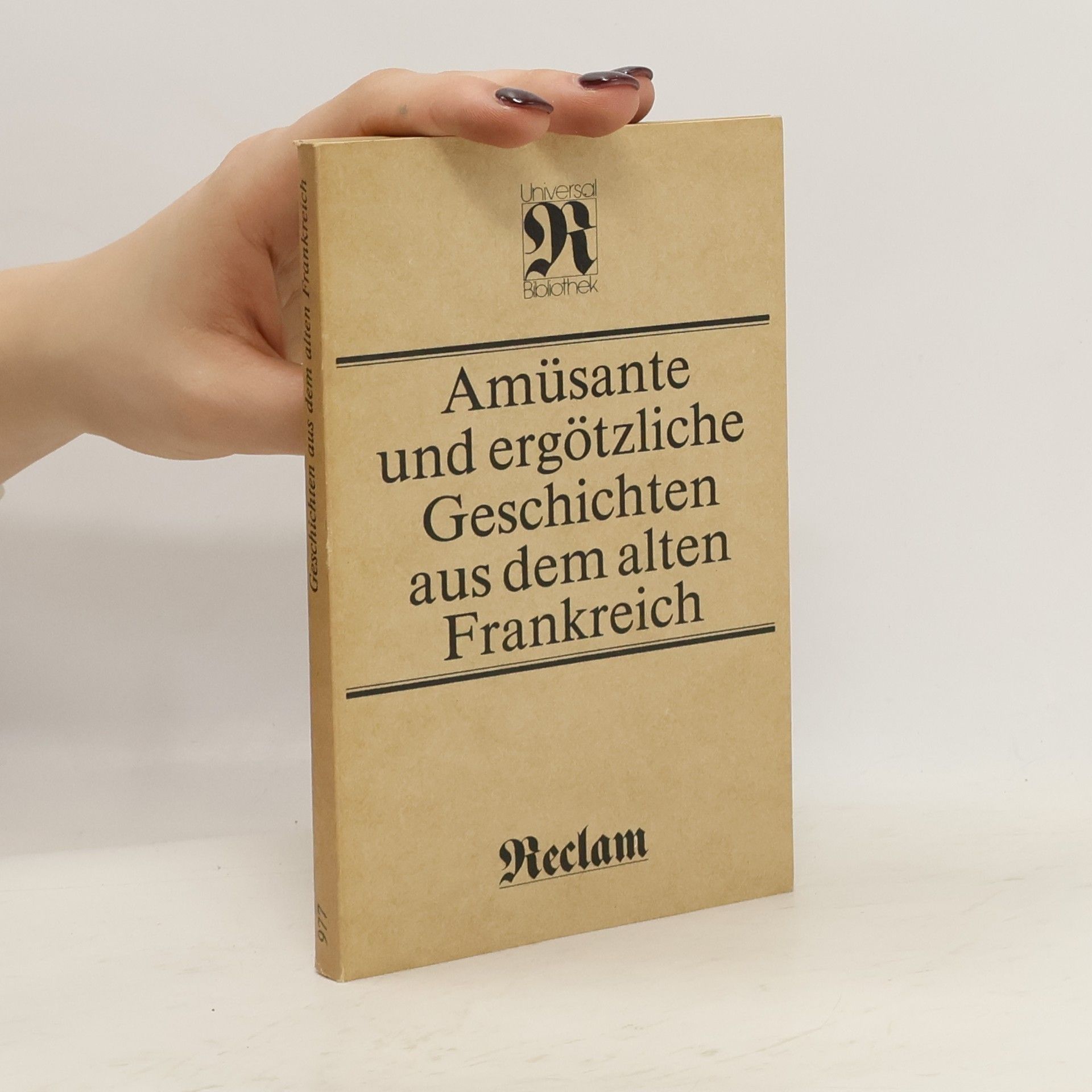 Werner Bahner Amüsante und ergötzliche Geschichten aus dem alten Frankreich