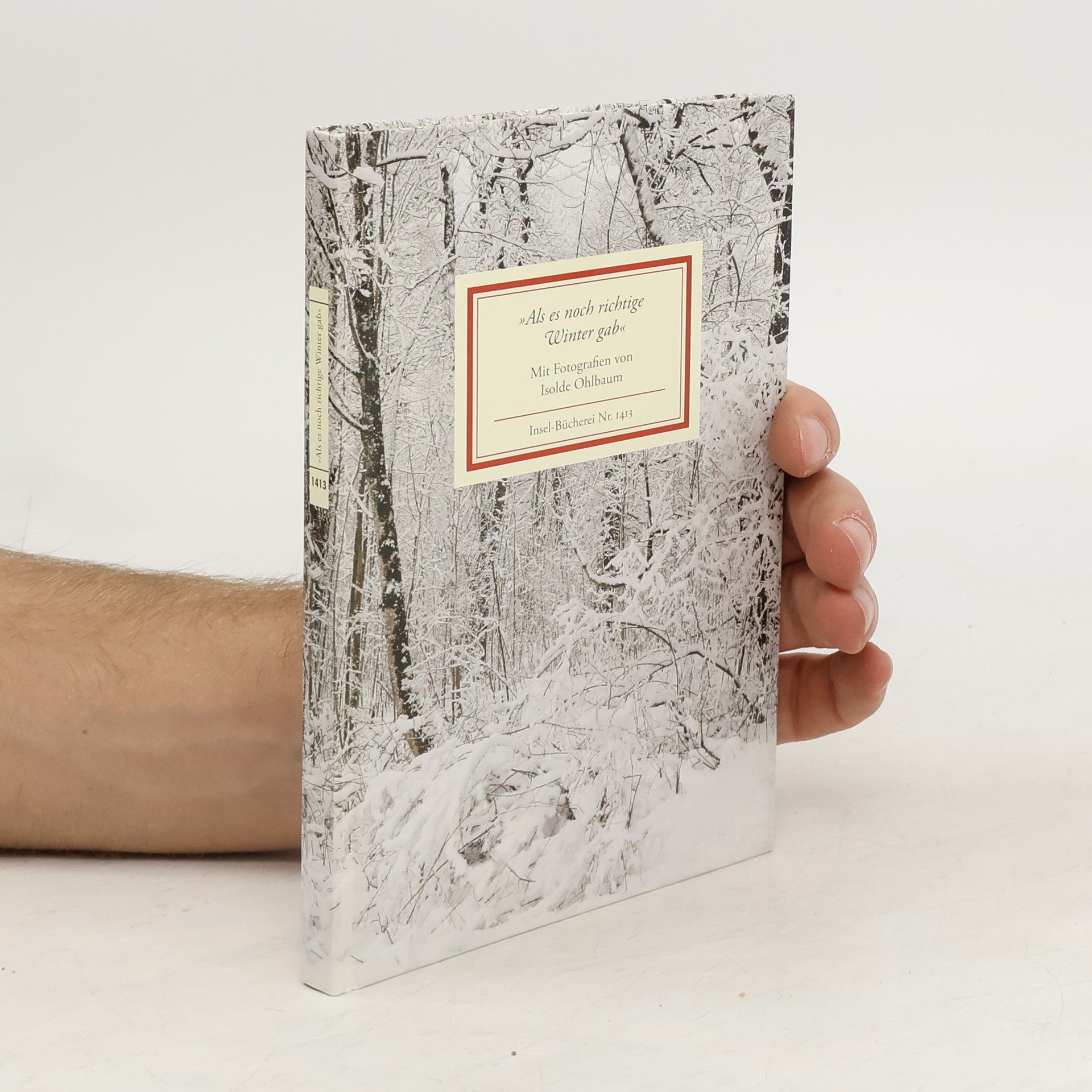 Isolde Ohlbaum "Als es noch richtige Winter gab"