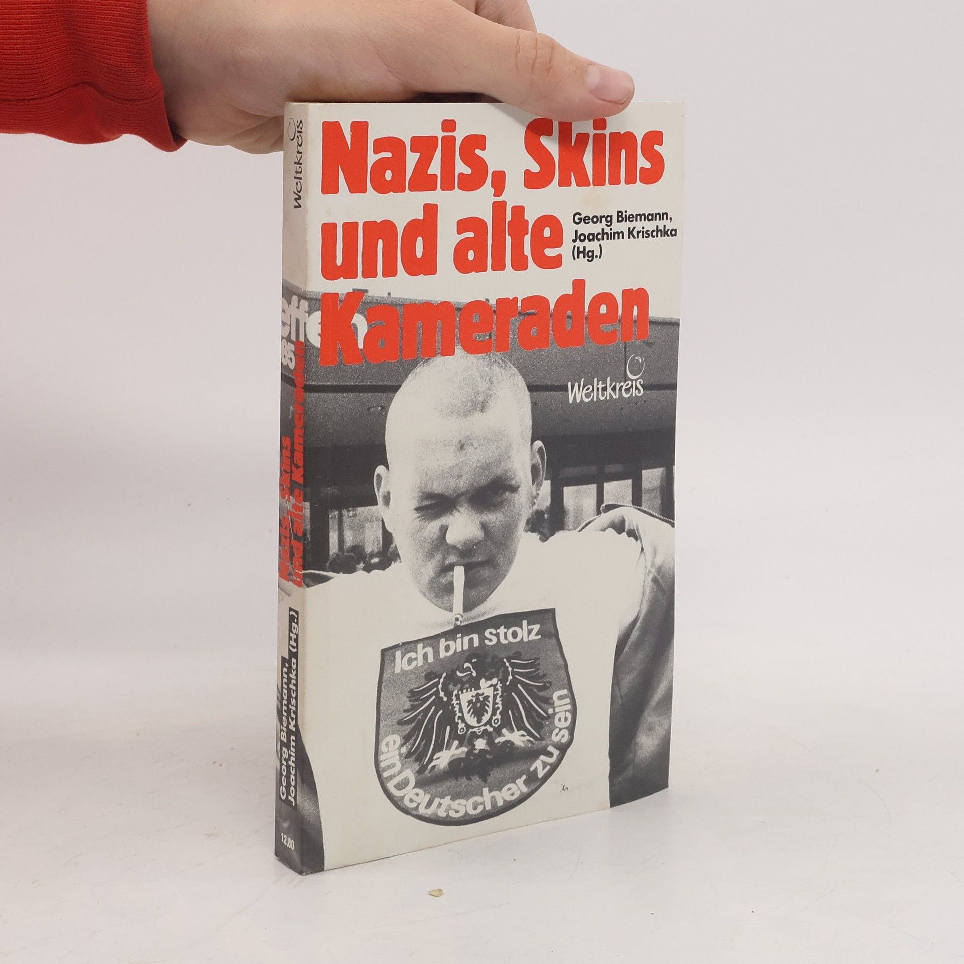 Georg Biemann Nazis, Skins und alte Kameraden