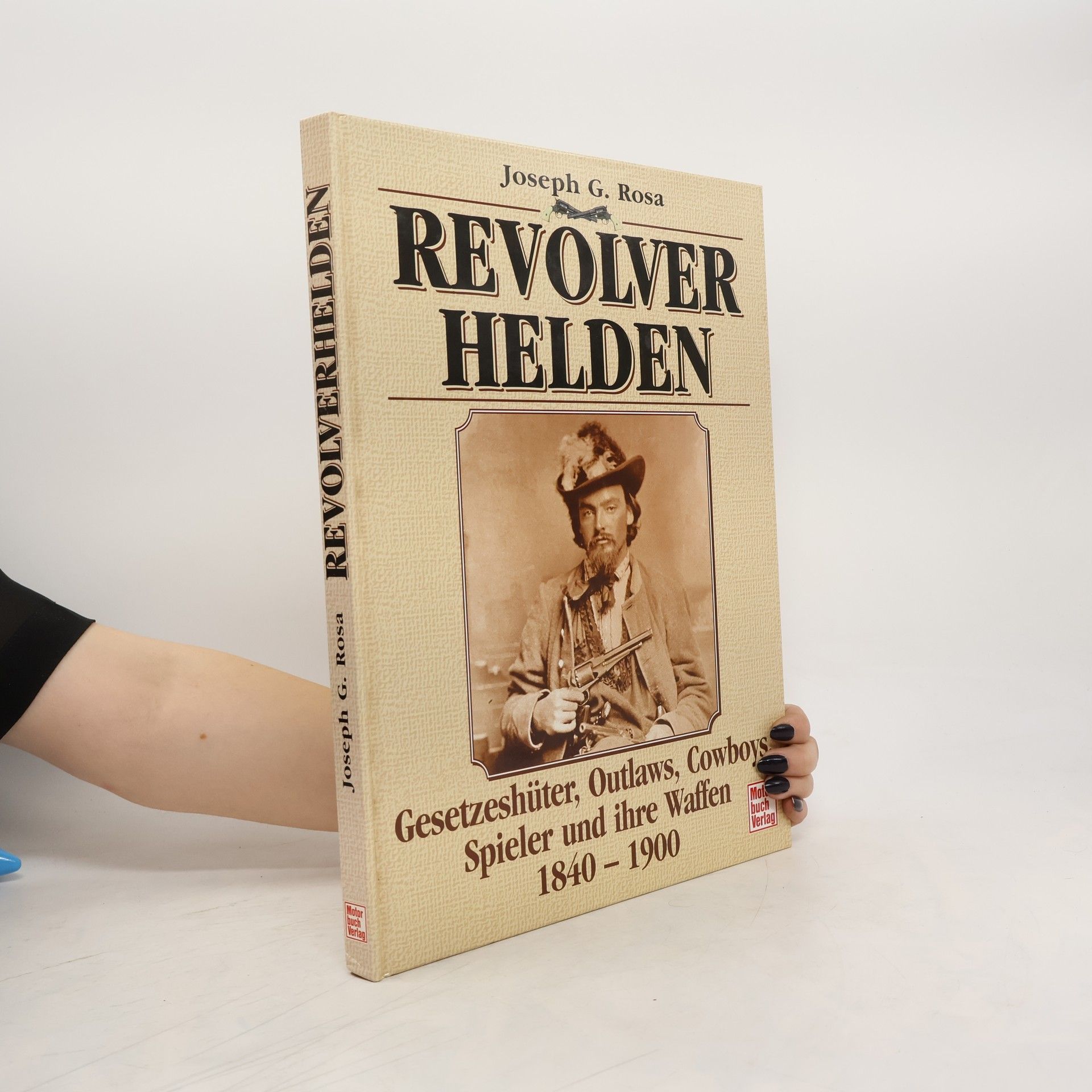 Joseph G. Rosa Revolverhelden