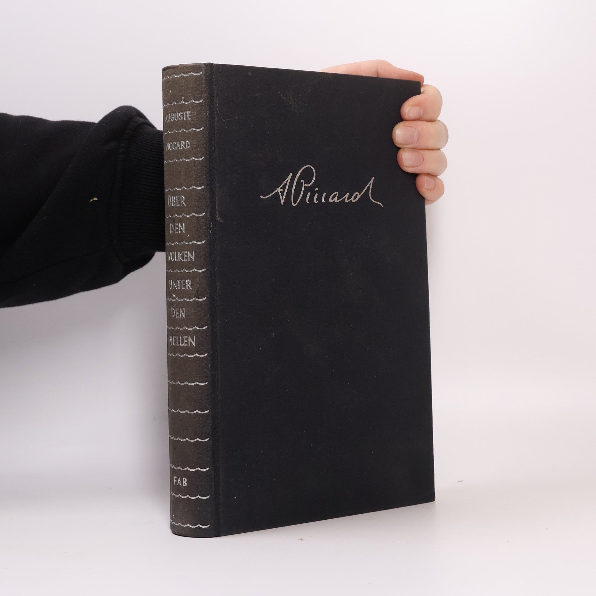 Auguste Piccard Über den Wolken, unter den Wellen