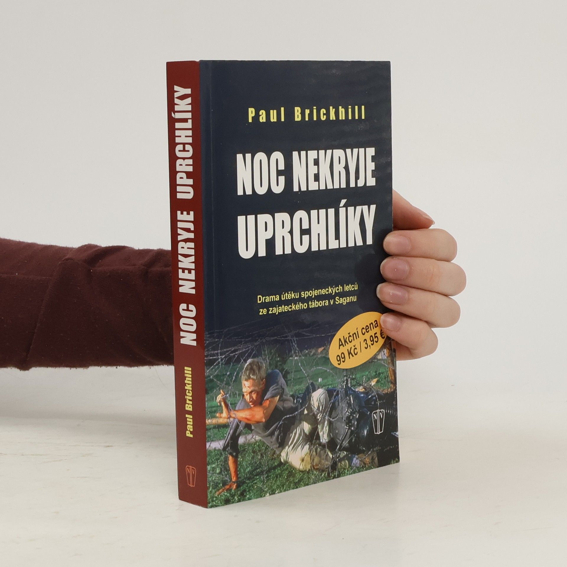 Paul Brickhill Noc nekryje uprchlíky : drama útěku spojeneckých letců ze zajateckého tábora v Saganu