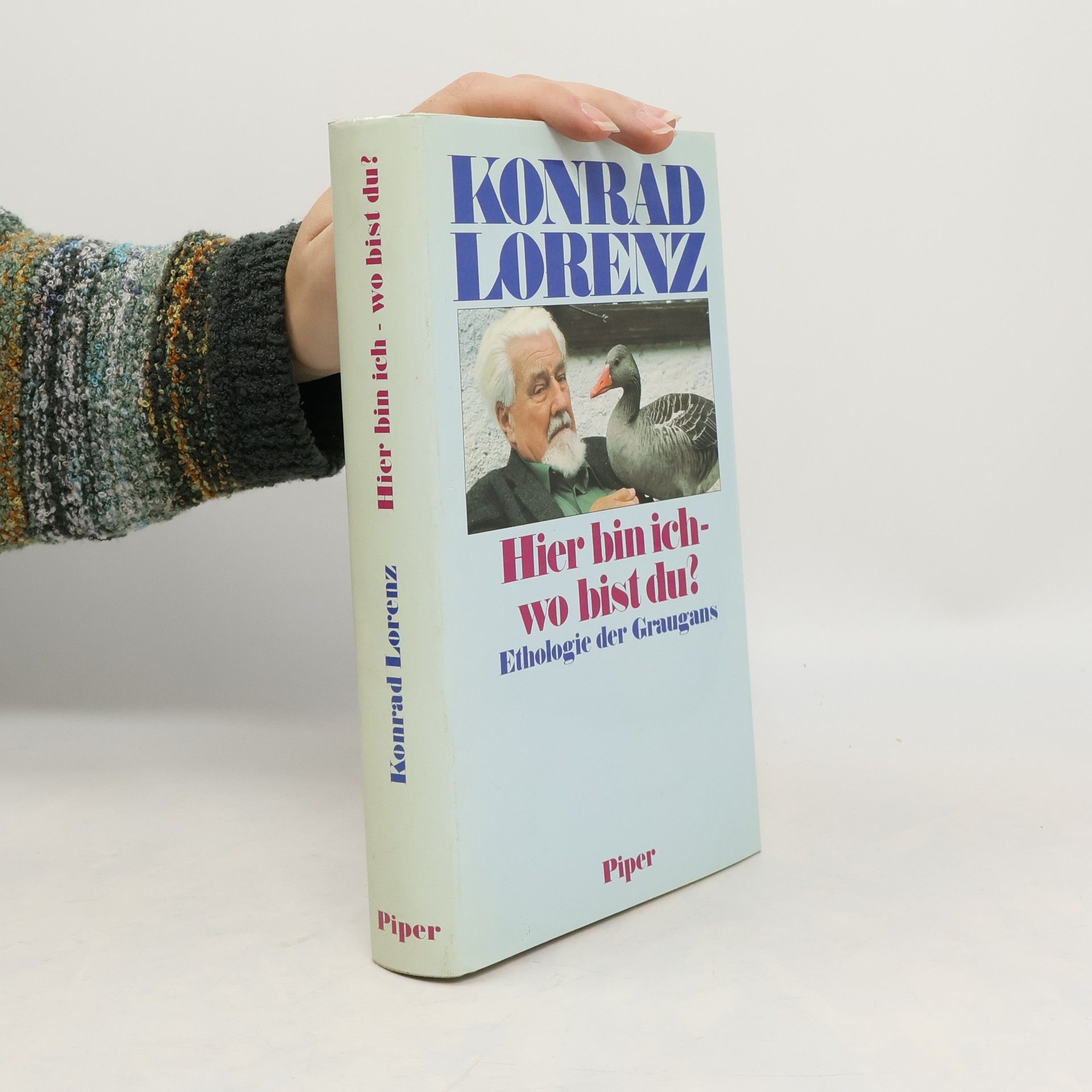 Konrad Lorenz Hier bin ich - wo bist du?