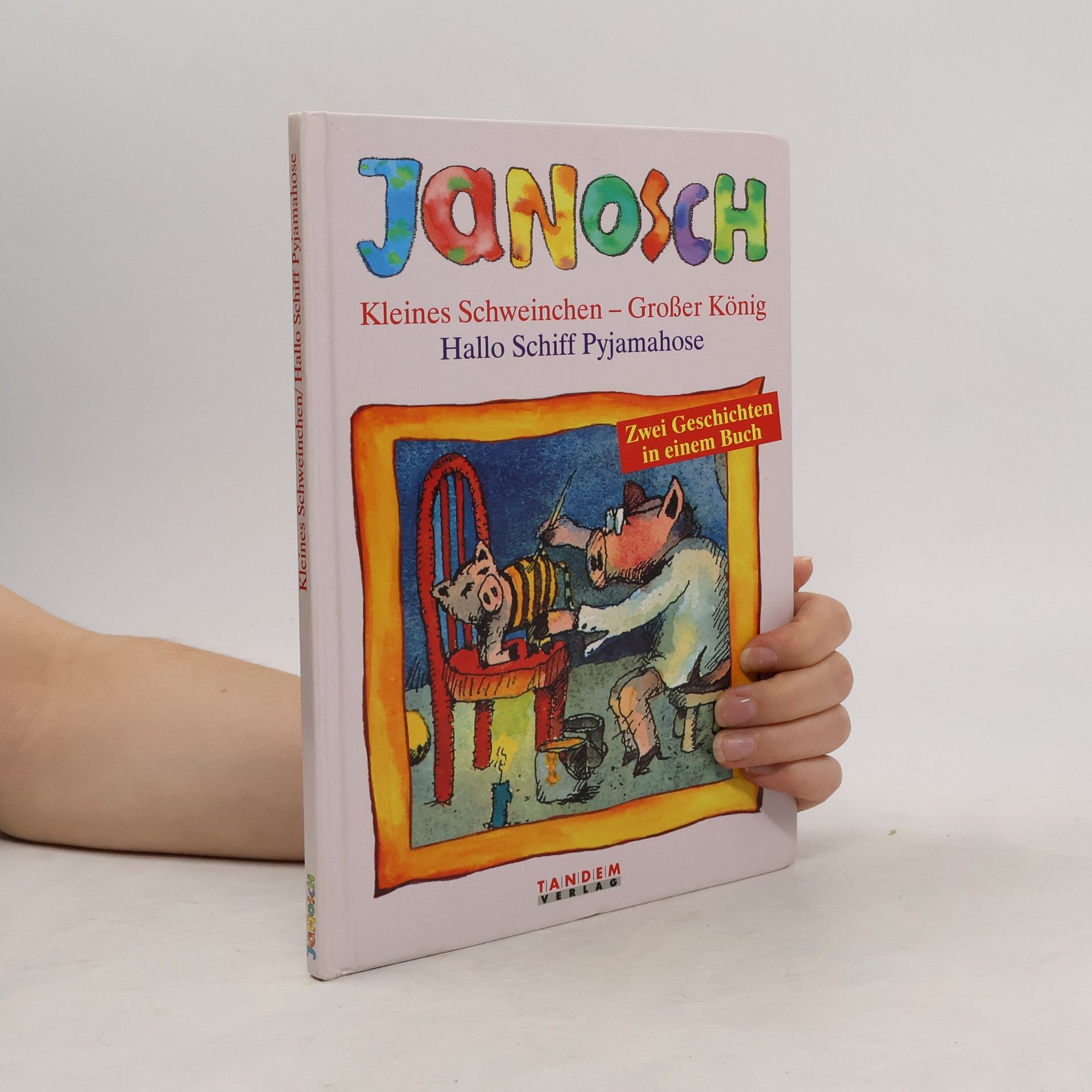 Janosch Kleines Schweinchen - großer König