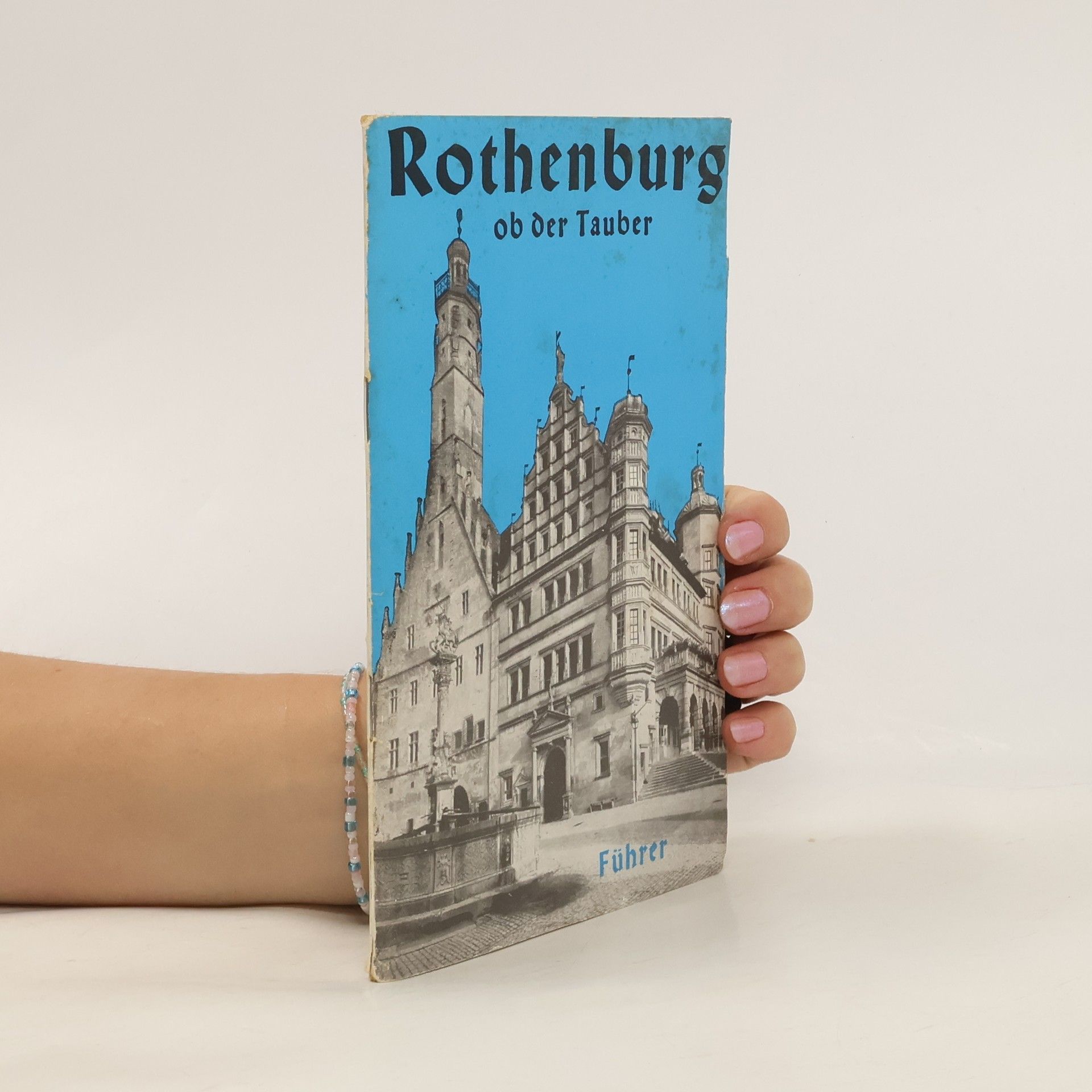 August Schnizlein Führer durch Rothenburg ob der Tauber