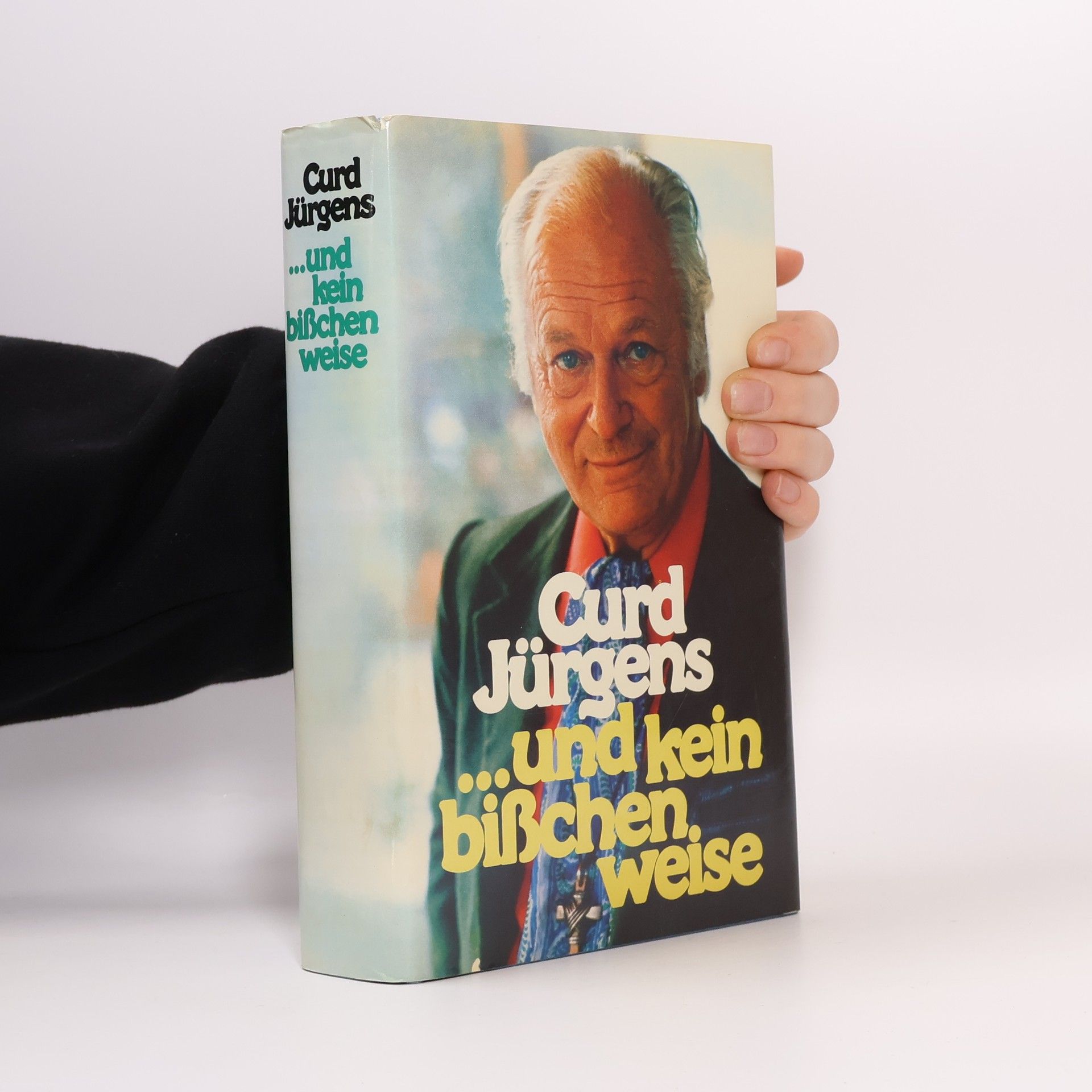 Curd Jürgens Und kein bißchen weise