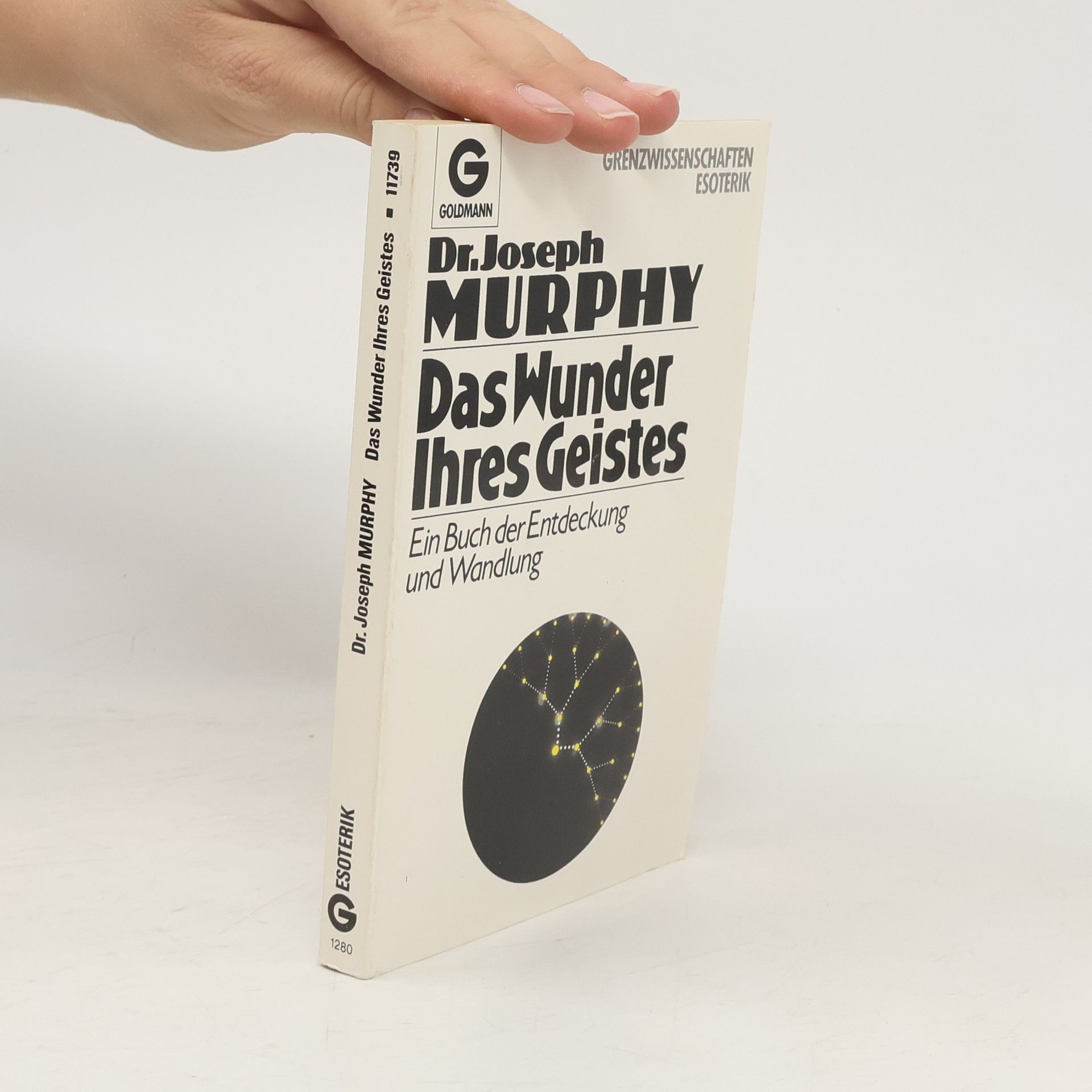 Joseph Murphy Das Wunder Ihres Geistes