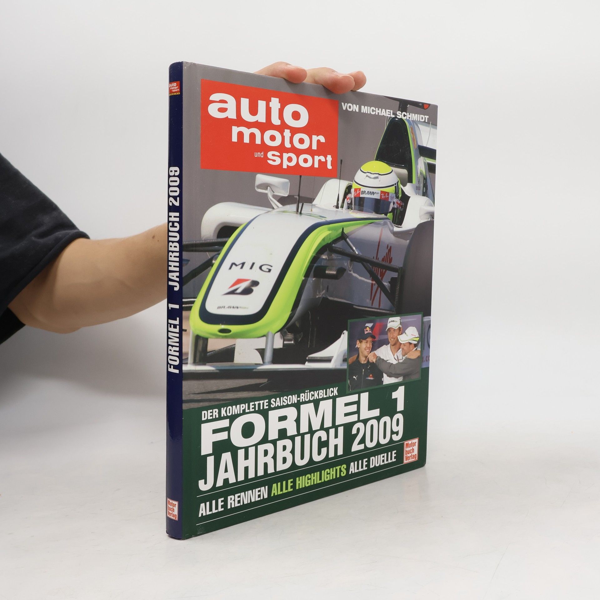von Michael Schmidt auto motor und sport - Formel 1 Jahrbuch 2009
