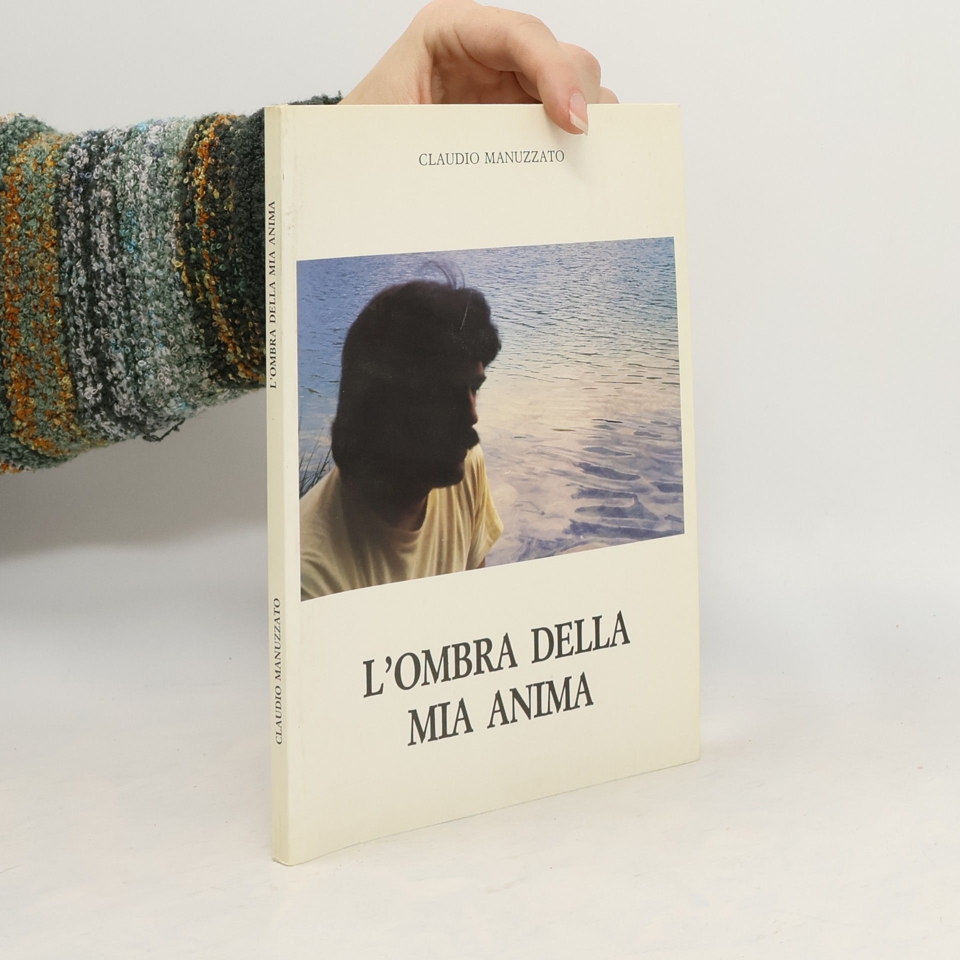 Claudio Manuzzato L'ombra della mia anima