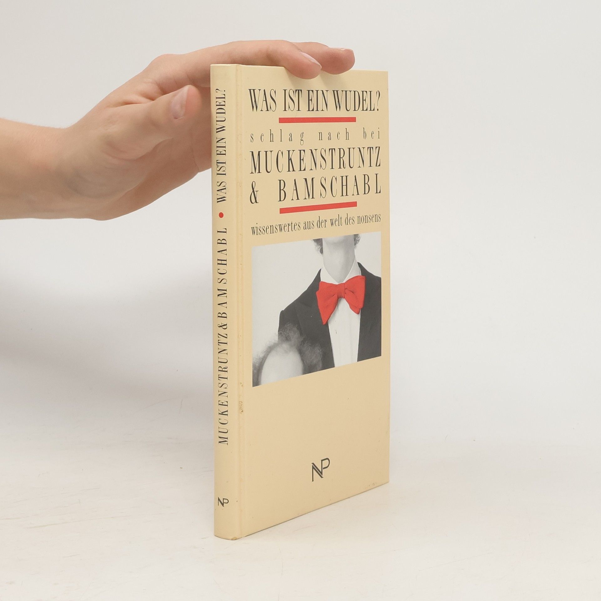 Muckenstruntz & Bamschabl Was ist ein Wudel?