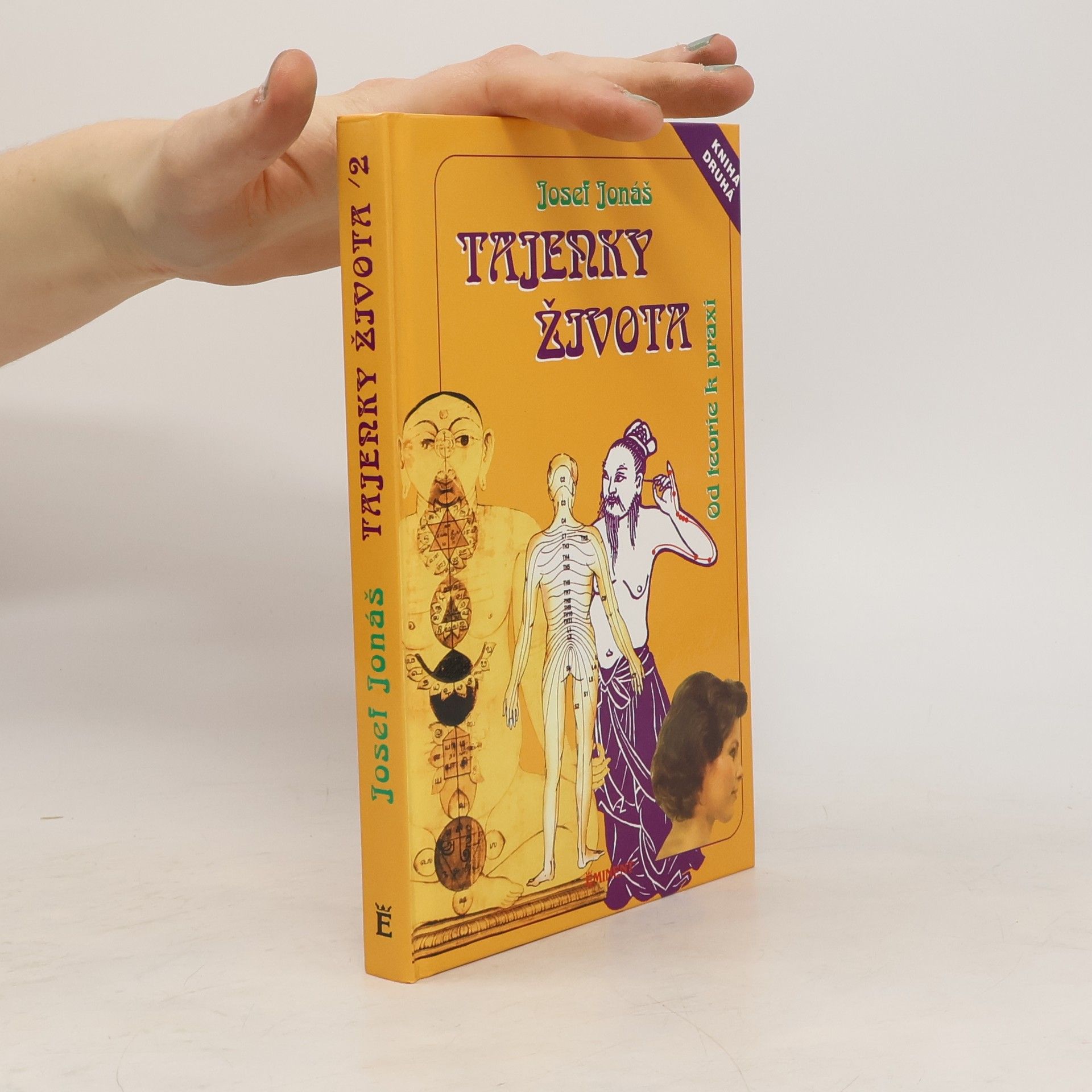 Josef Jonáš Tajenky života II. Od teorie k praxi