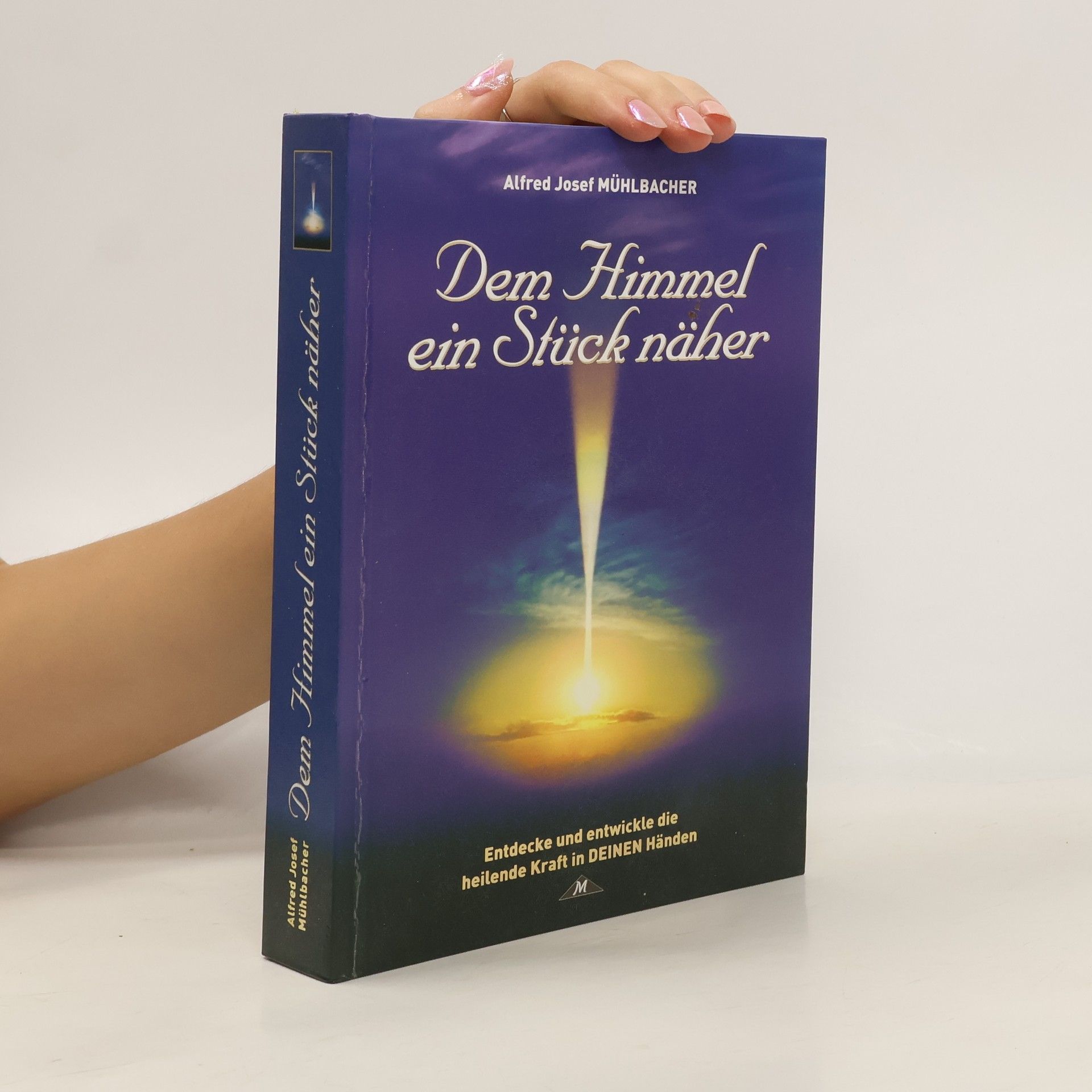 Alfred Josef Mühlbacher Dem Himmel ein Stück näher