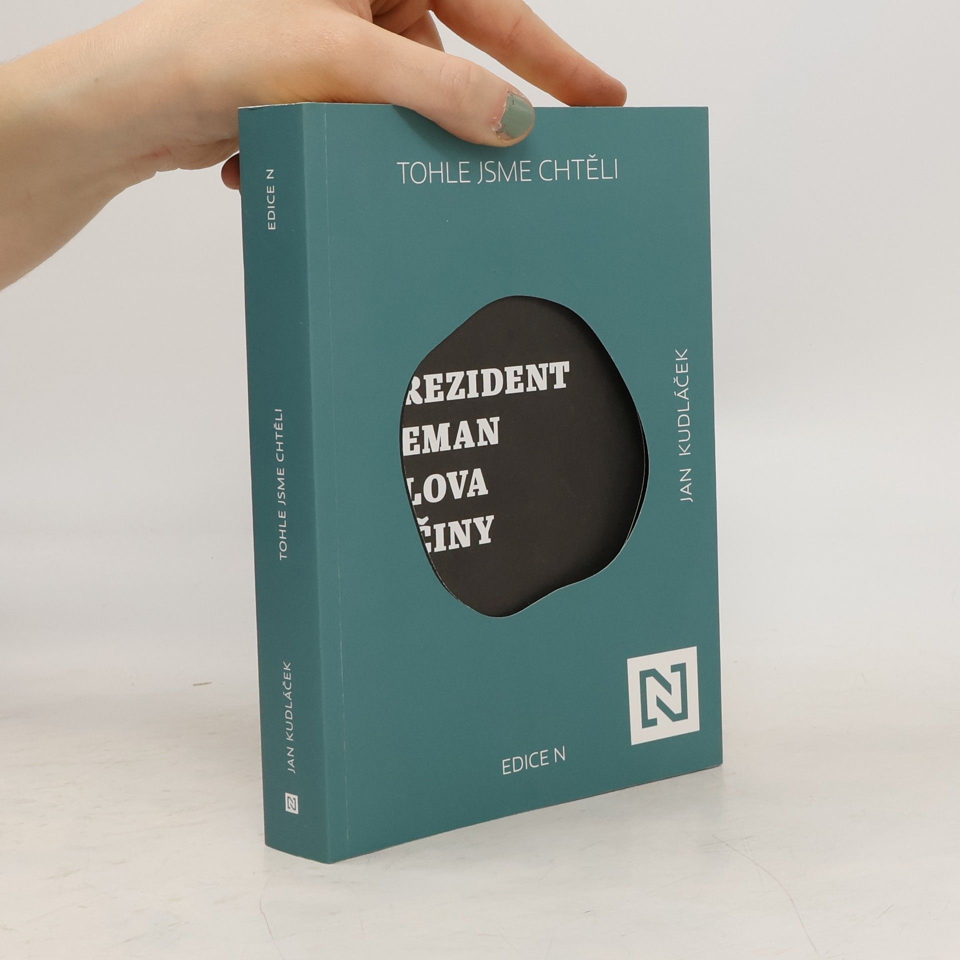 Jan Kudláček Tohle jsme chtěli