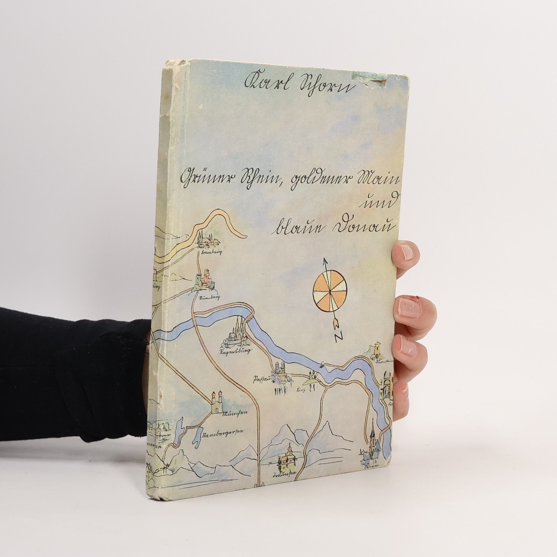 Karl Schorn Grüner Rhein, goldener Main und blaue Donau