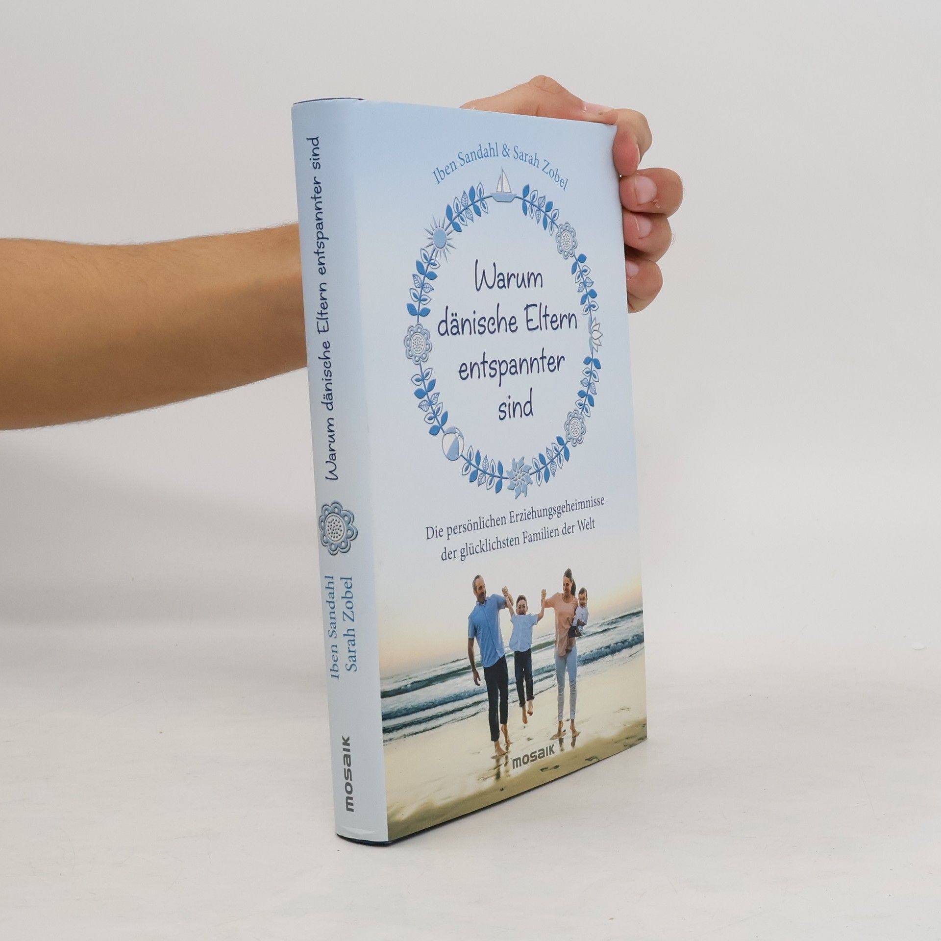 Iben Dissing Sandahl Warum dänische Eltern entspannter sind