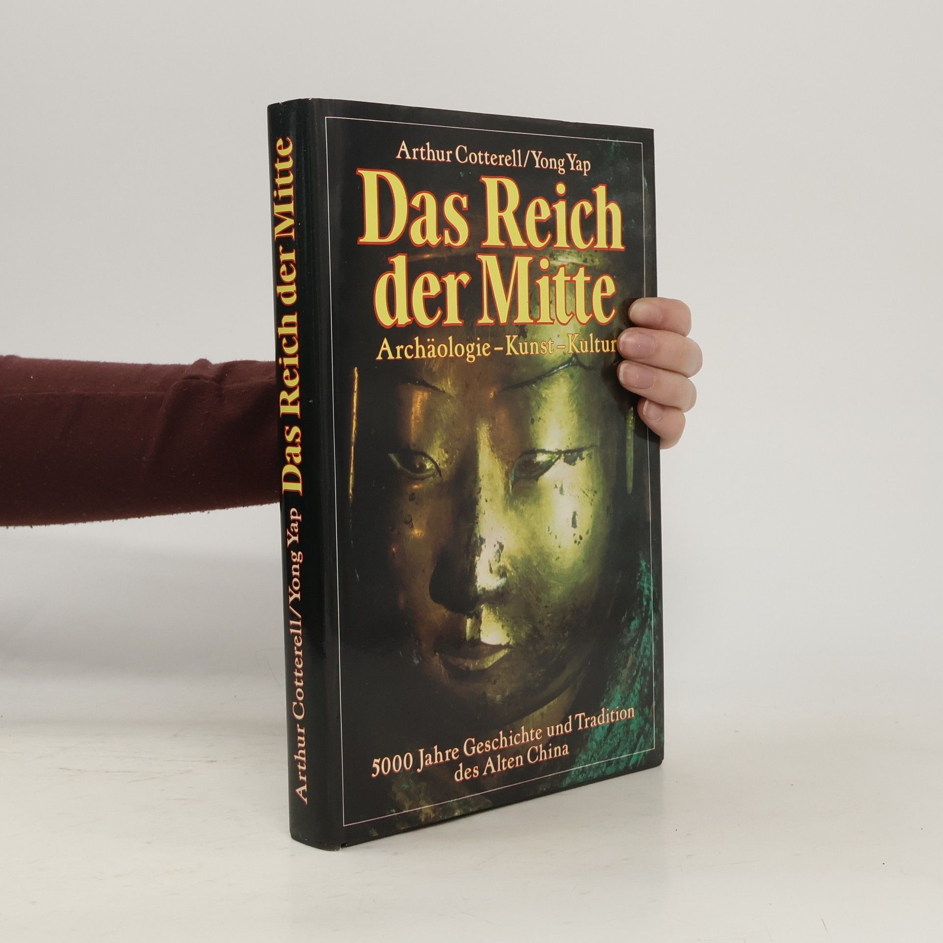 Arthur Cotterell Das Reich der Mitte